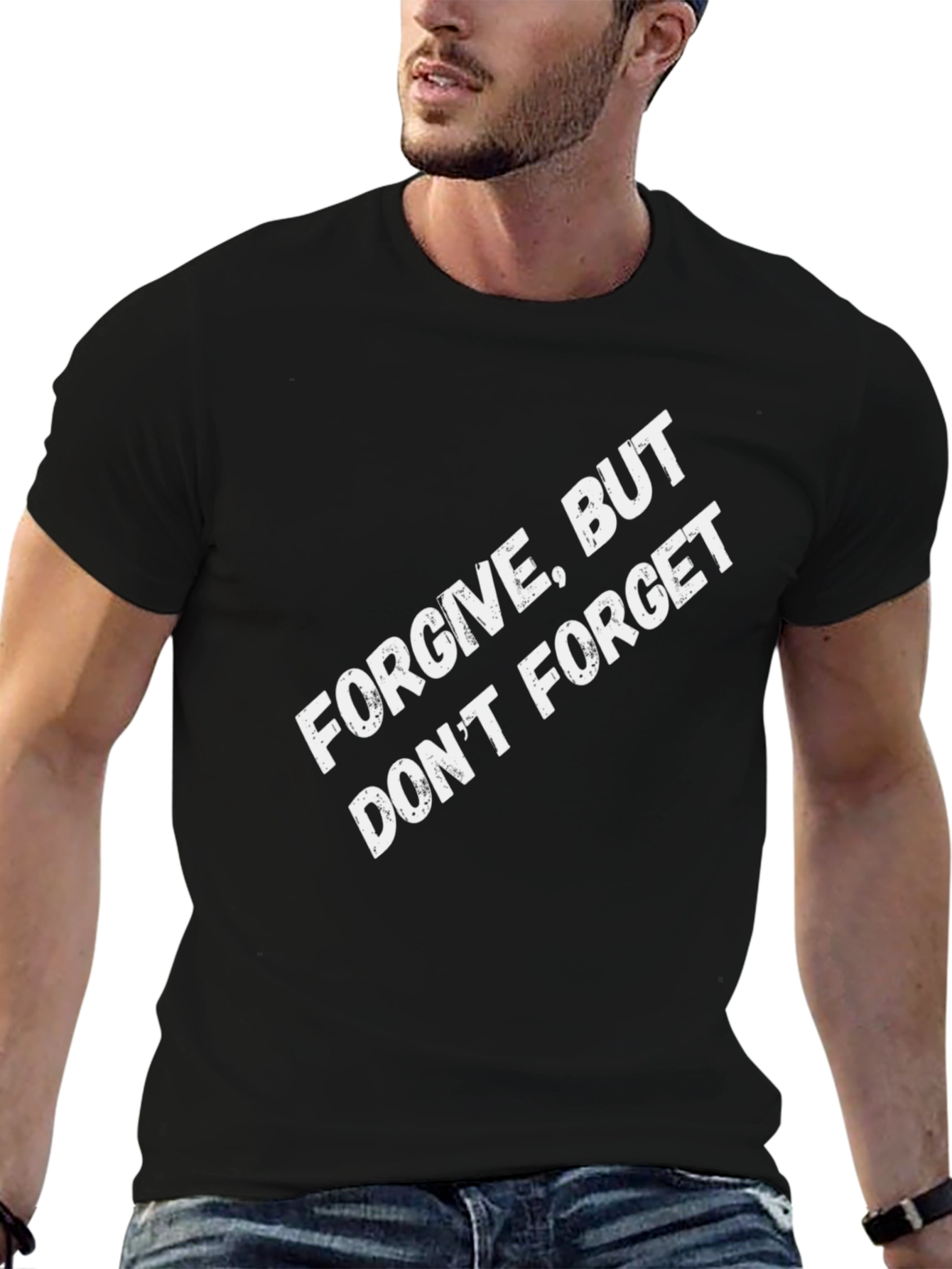 Forgive But Dont Forget Graphic Tee