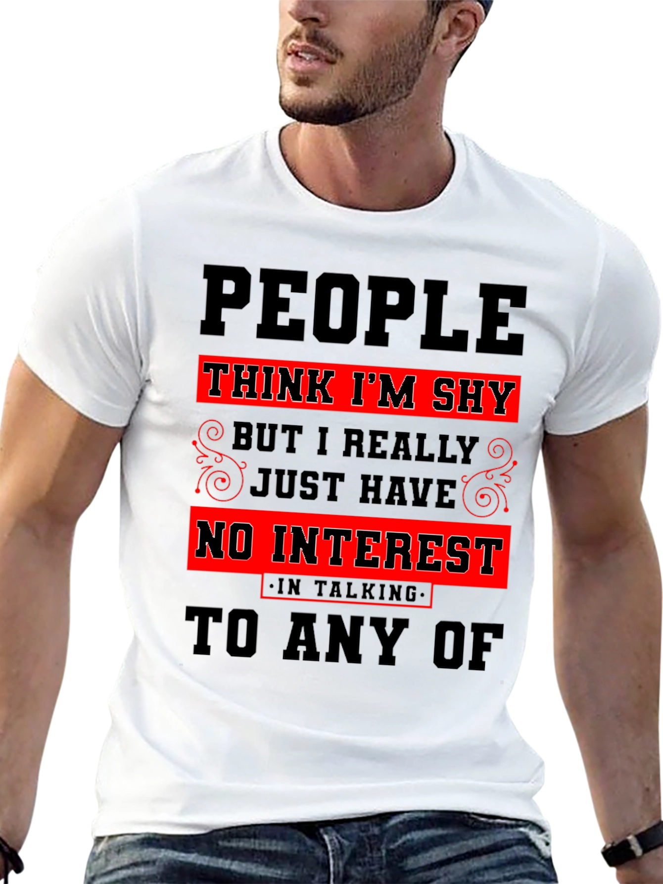 Introvert Humor T-Shirt: People Think Im Shy