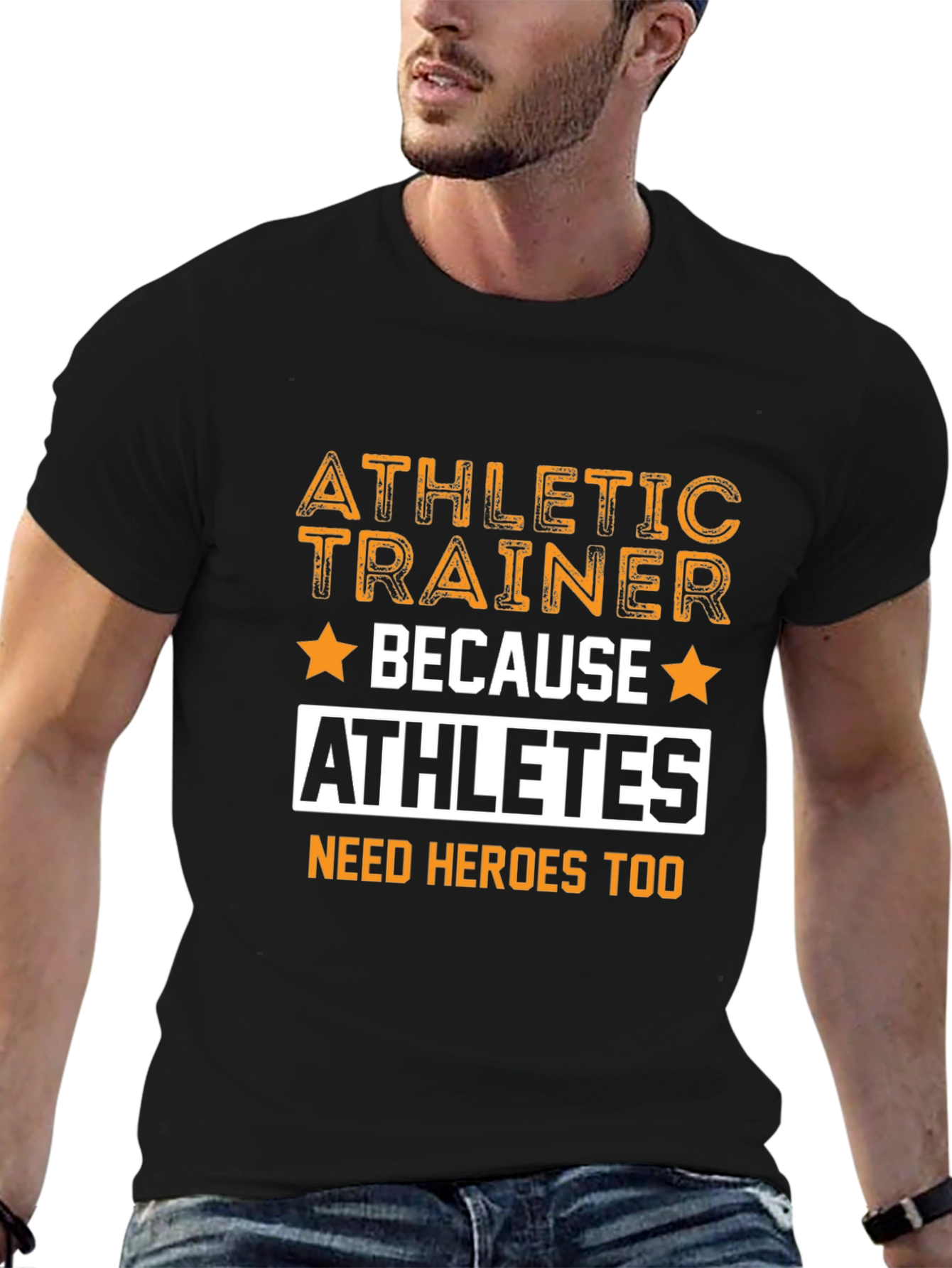 Athletic Trainer T-Shirt - Because Athletes Need Heroes Too