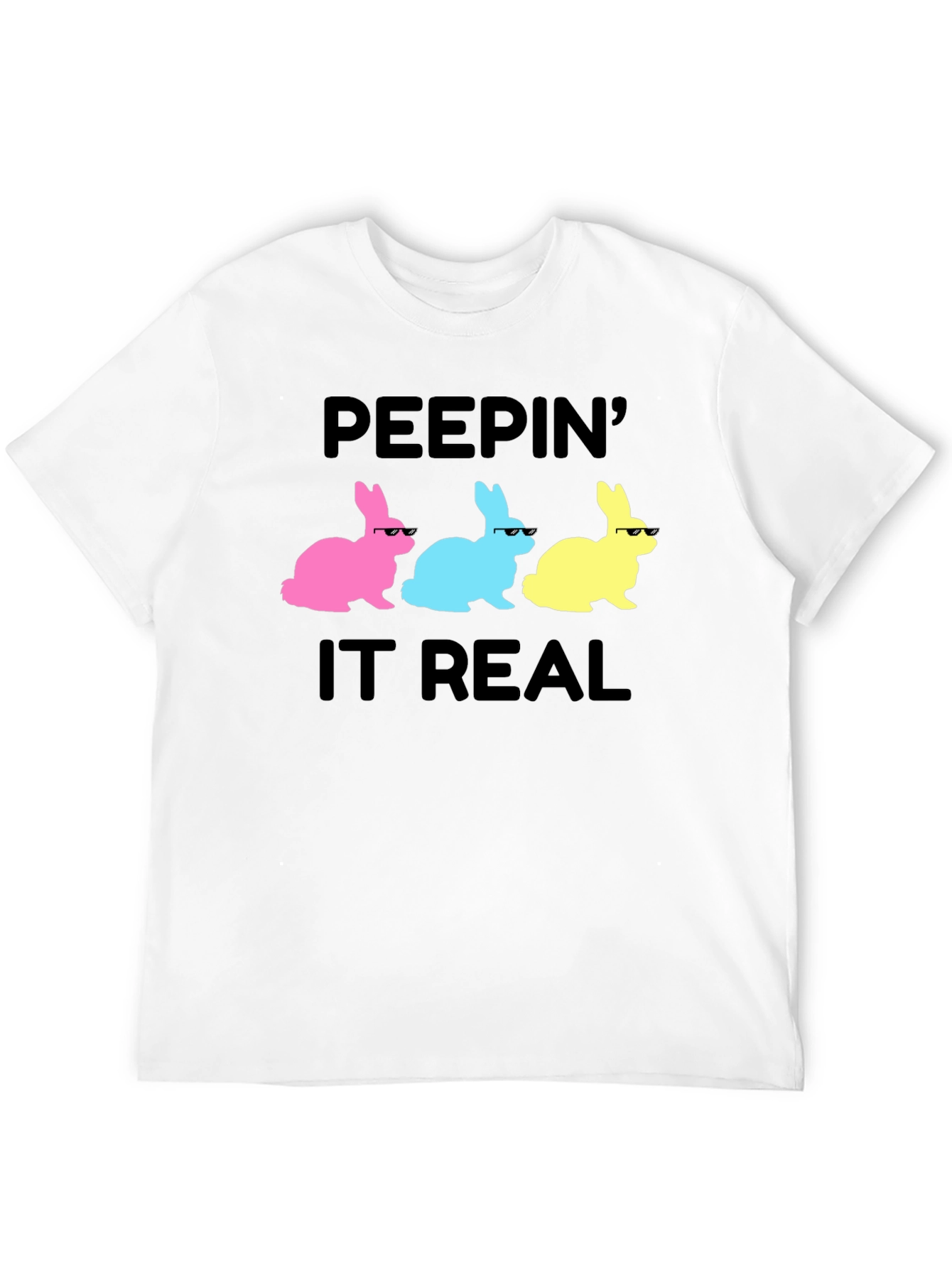 Peepin It Real Easter Bunny T-Shirt