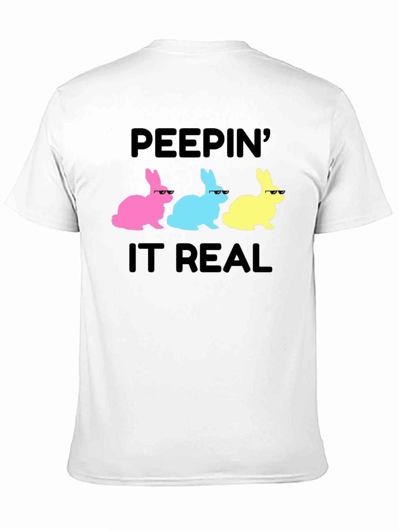 Peepin It Real Easter Bunny T-Shirt