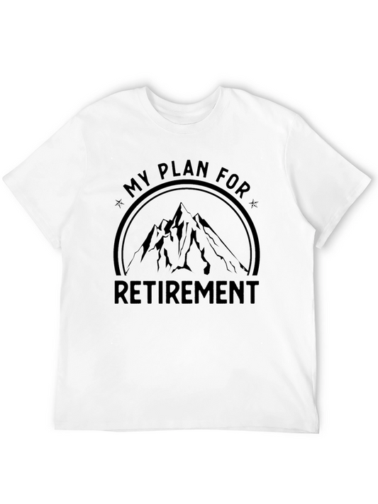My Plan For Retirement T-Shirt
