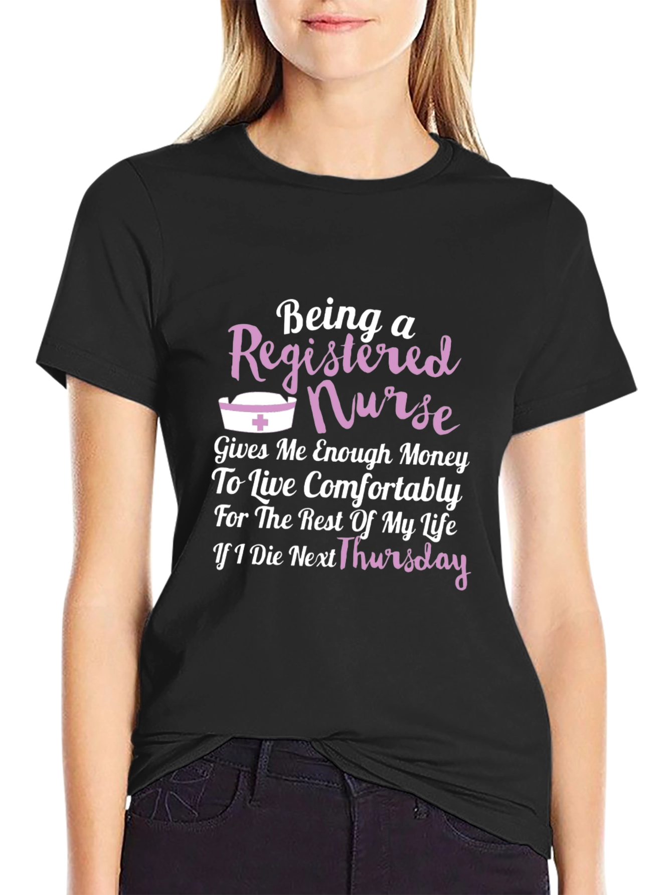 Registered Nurse T-Shirt - Funny Gift Idea