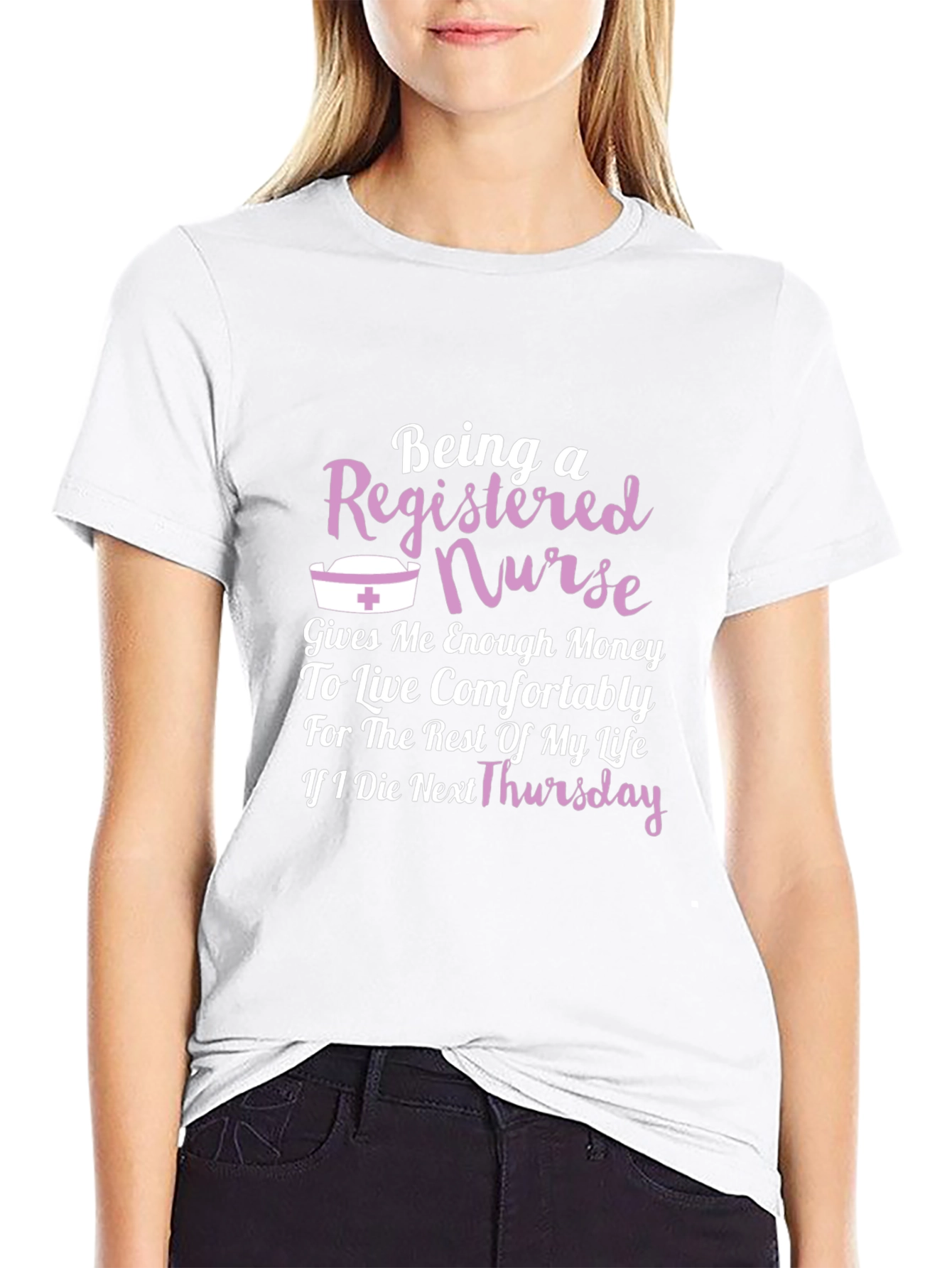 Registered Nurse T-Shirt - Funny Gift Idea