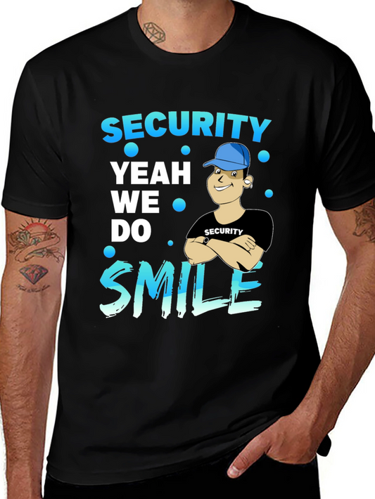 Security Yeah We Do Smile T-Shirt