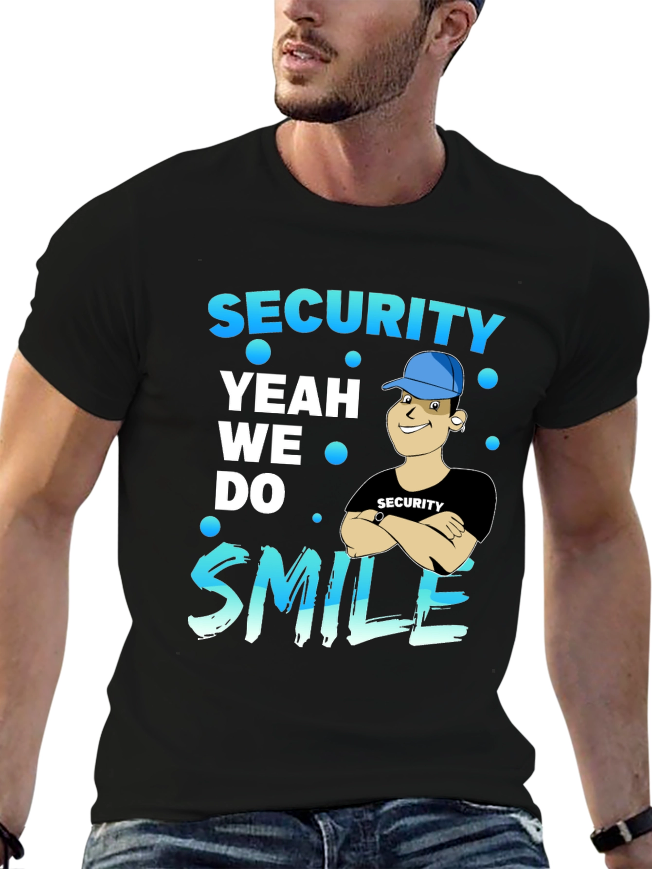 Security Yeah We Do Smile T-Shirt