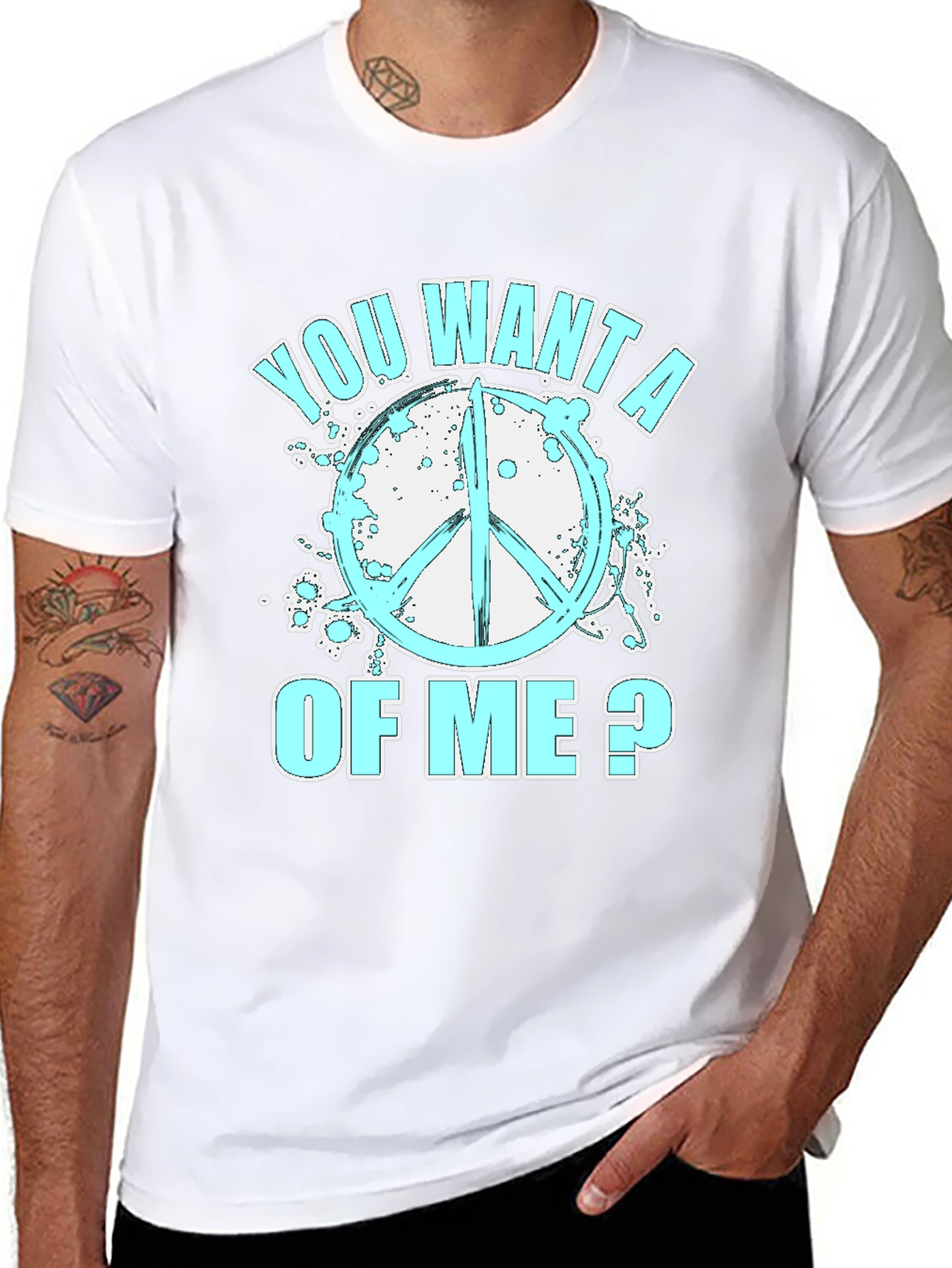 Peace Sign T-Shirt - You Want A Of Me