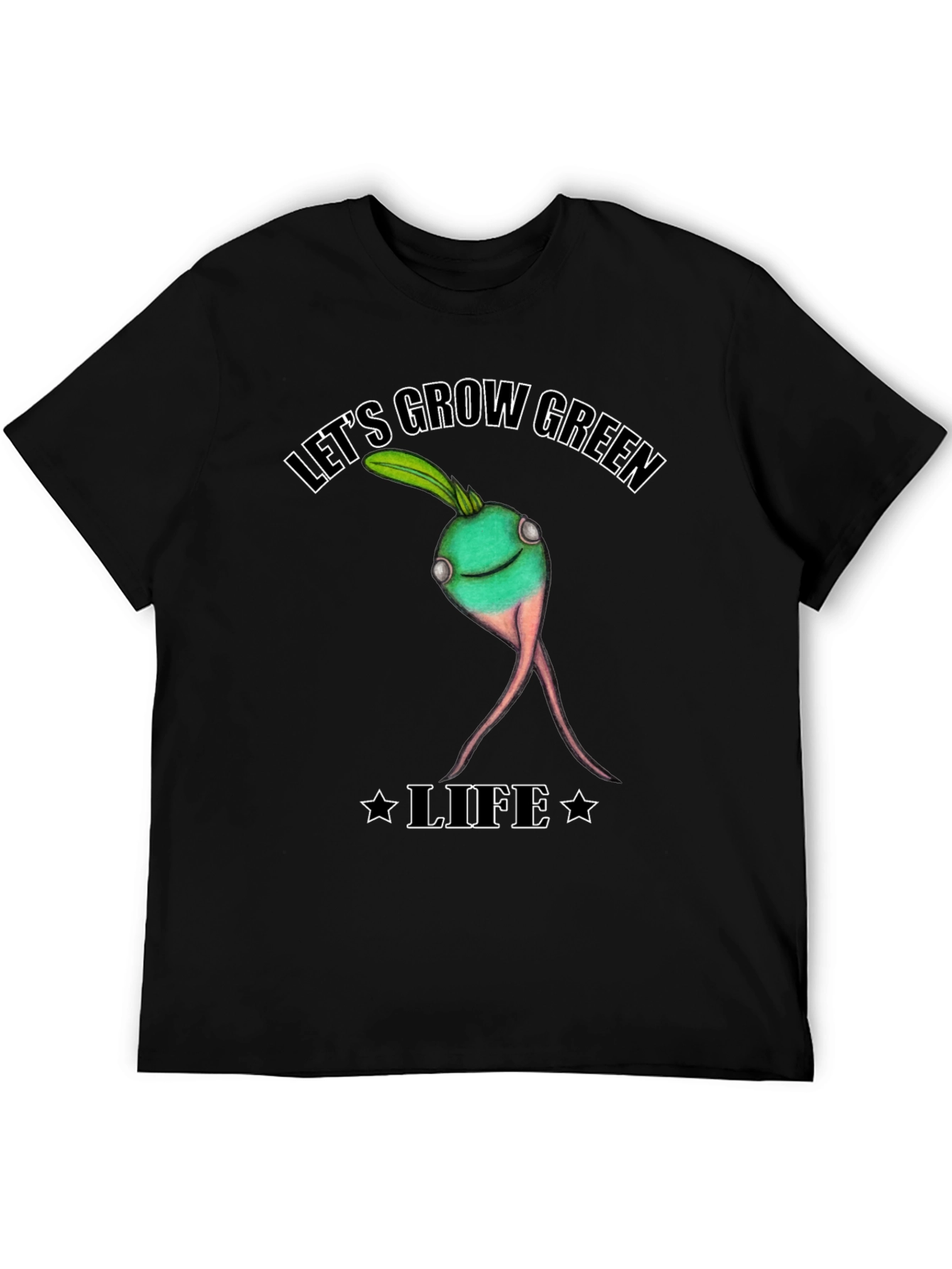 Lets Grow Green Life T-Shirt
