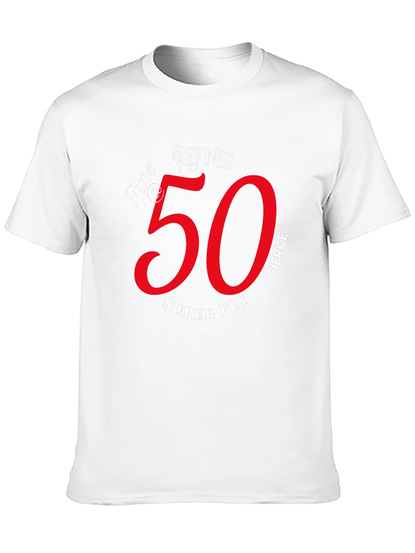 Refined Fierce 50th Birthday Graphic T-Shirt