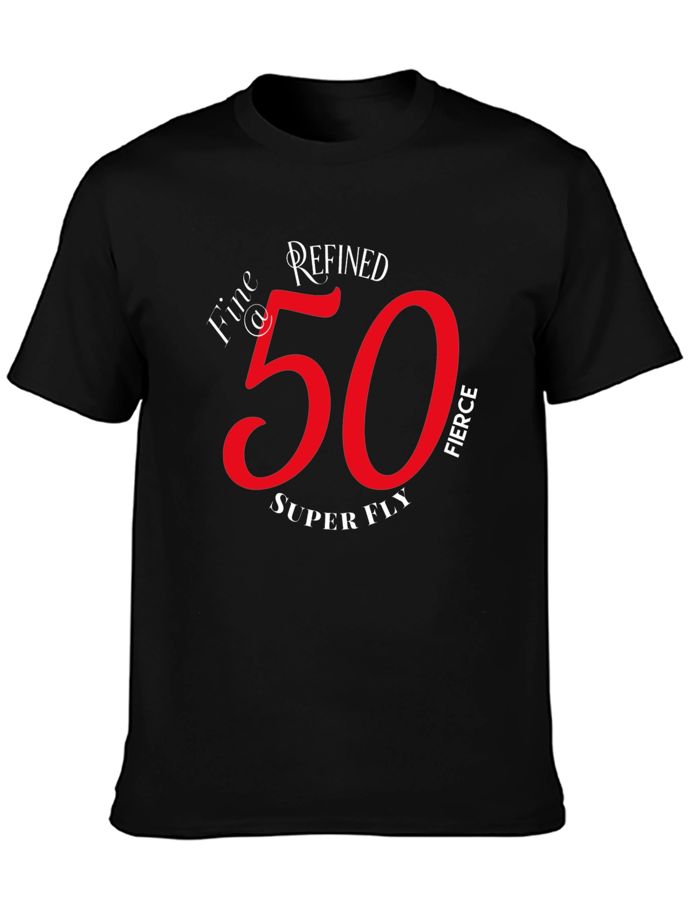 Refined Fierce 50th Birthday Graphic T-Shirt