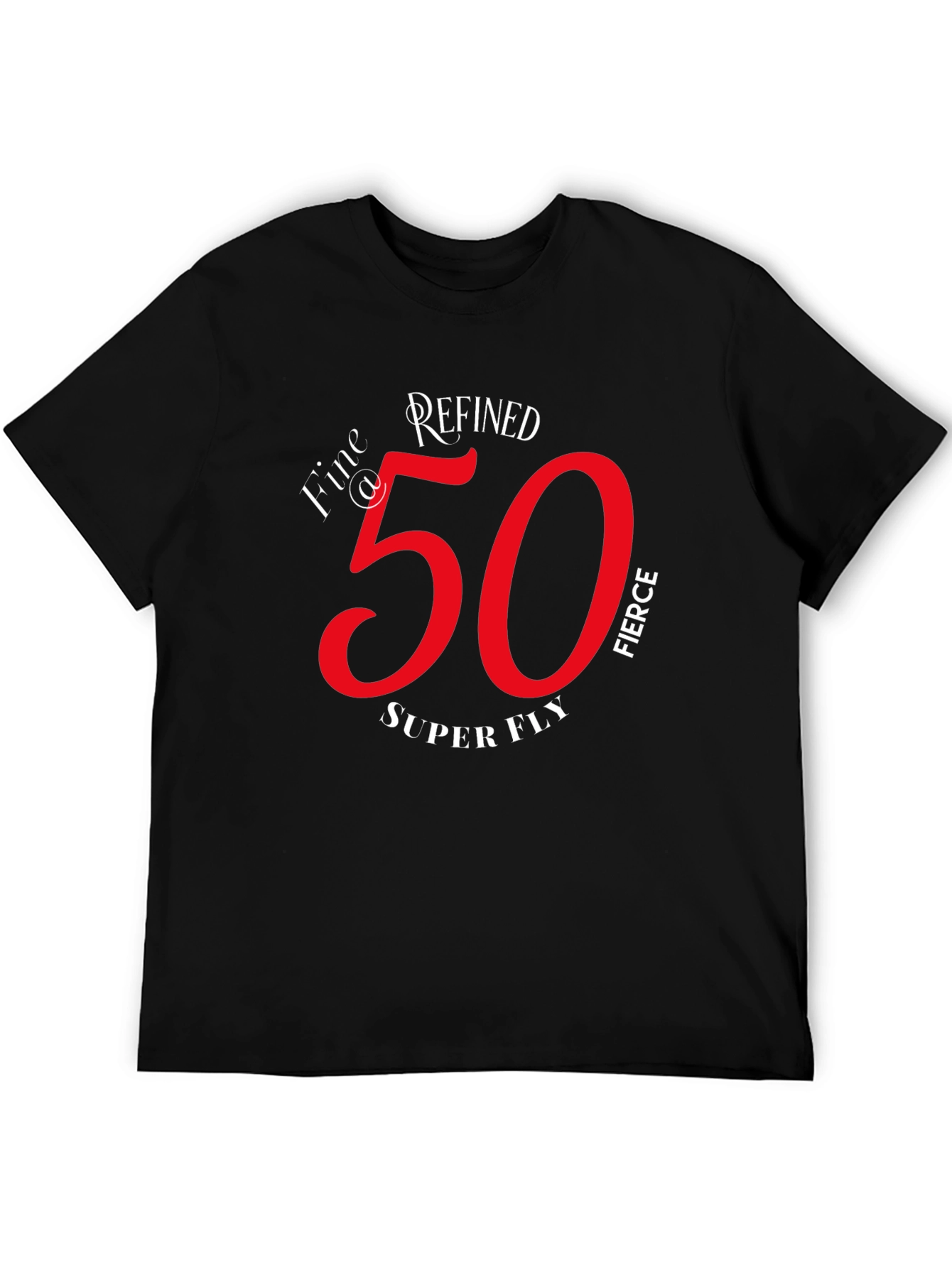 Refined Fierce 50th Birthday Graphic T-Shirt