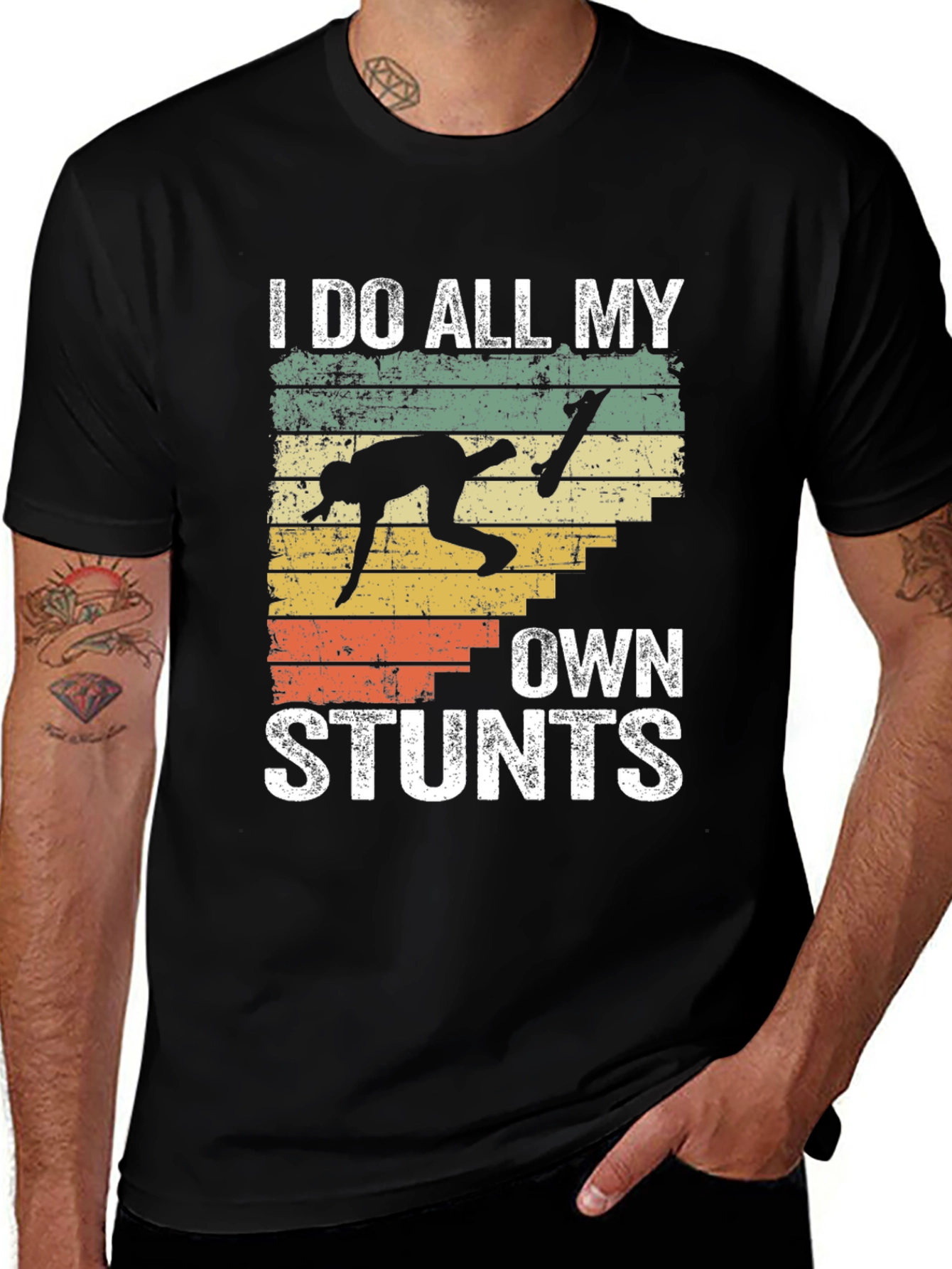 I Do All My Own Stunts Skateboarder T-Shirt