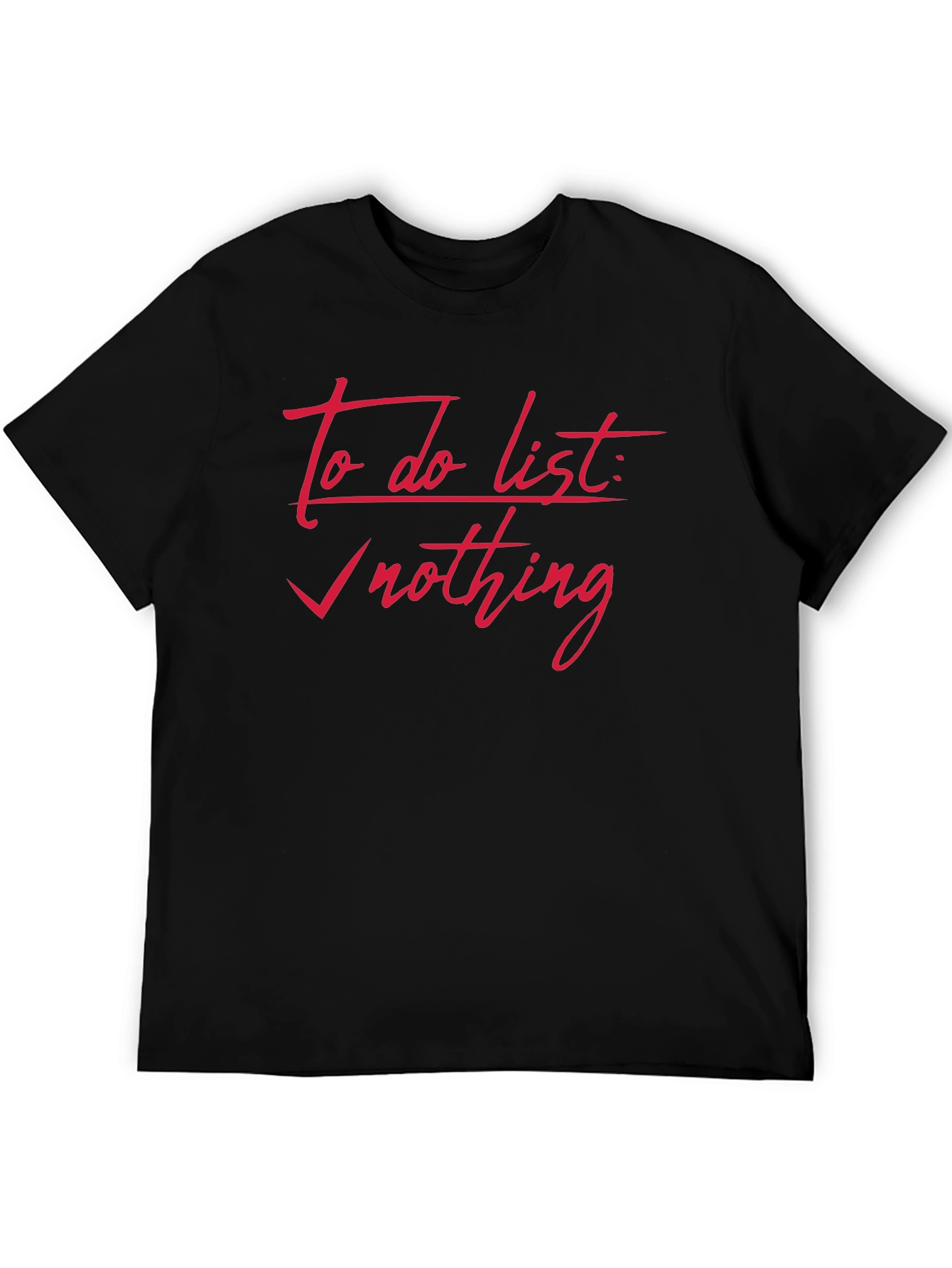 To Do List Nothing Black T-Shirt