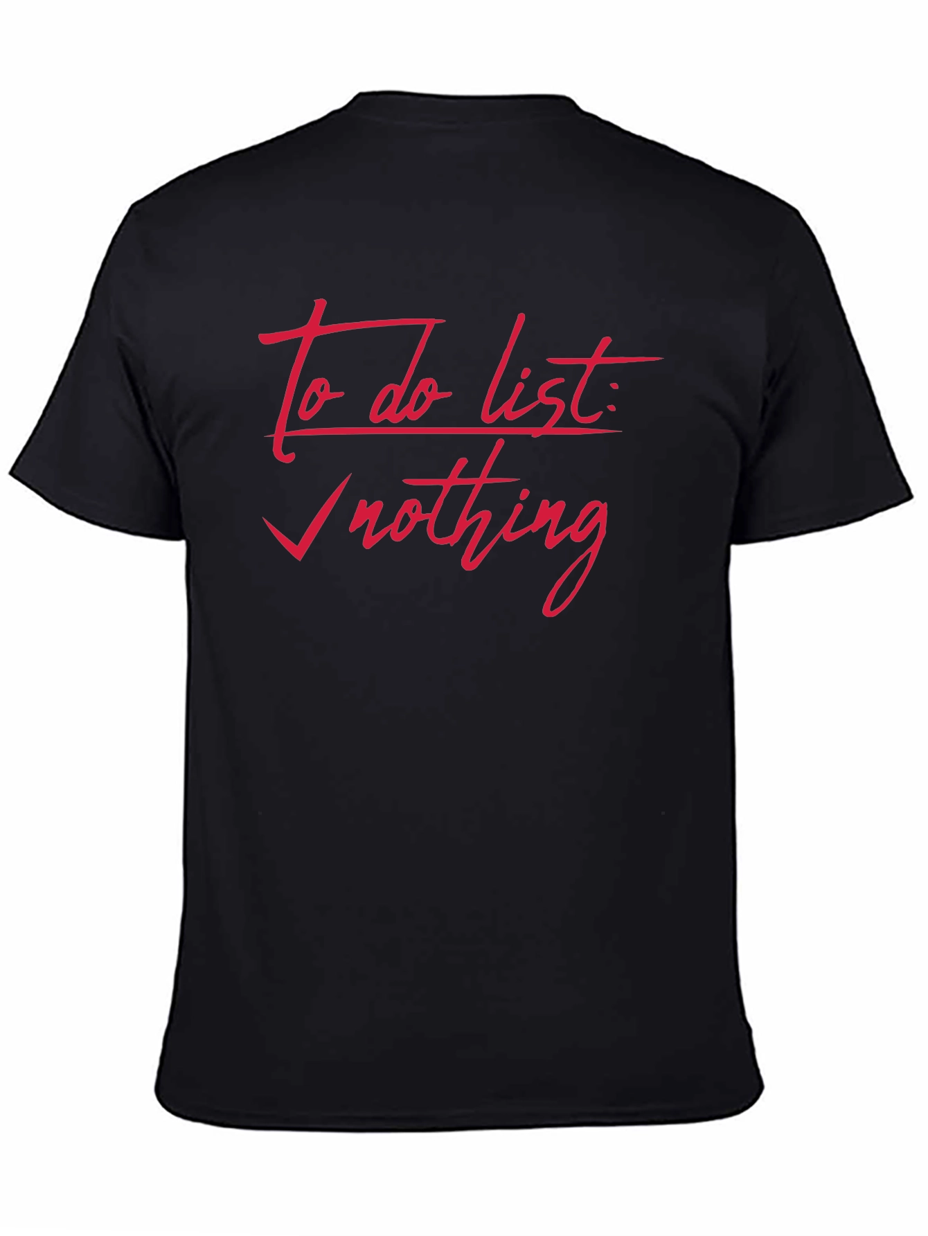 To Do List Nothing Black T-Shirt