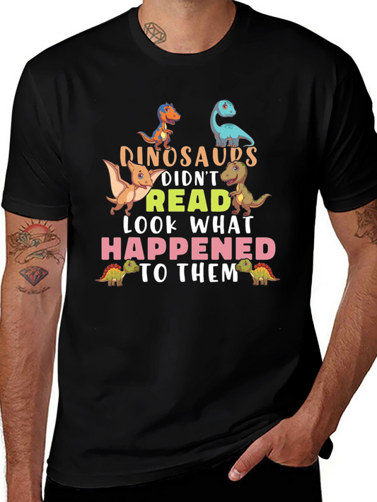Dinosaurs Didnt Read T-Shirt