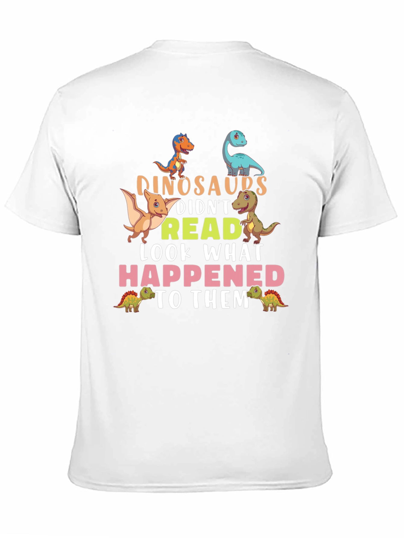 Dinosaurs Didnt Read T-Shirt