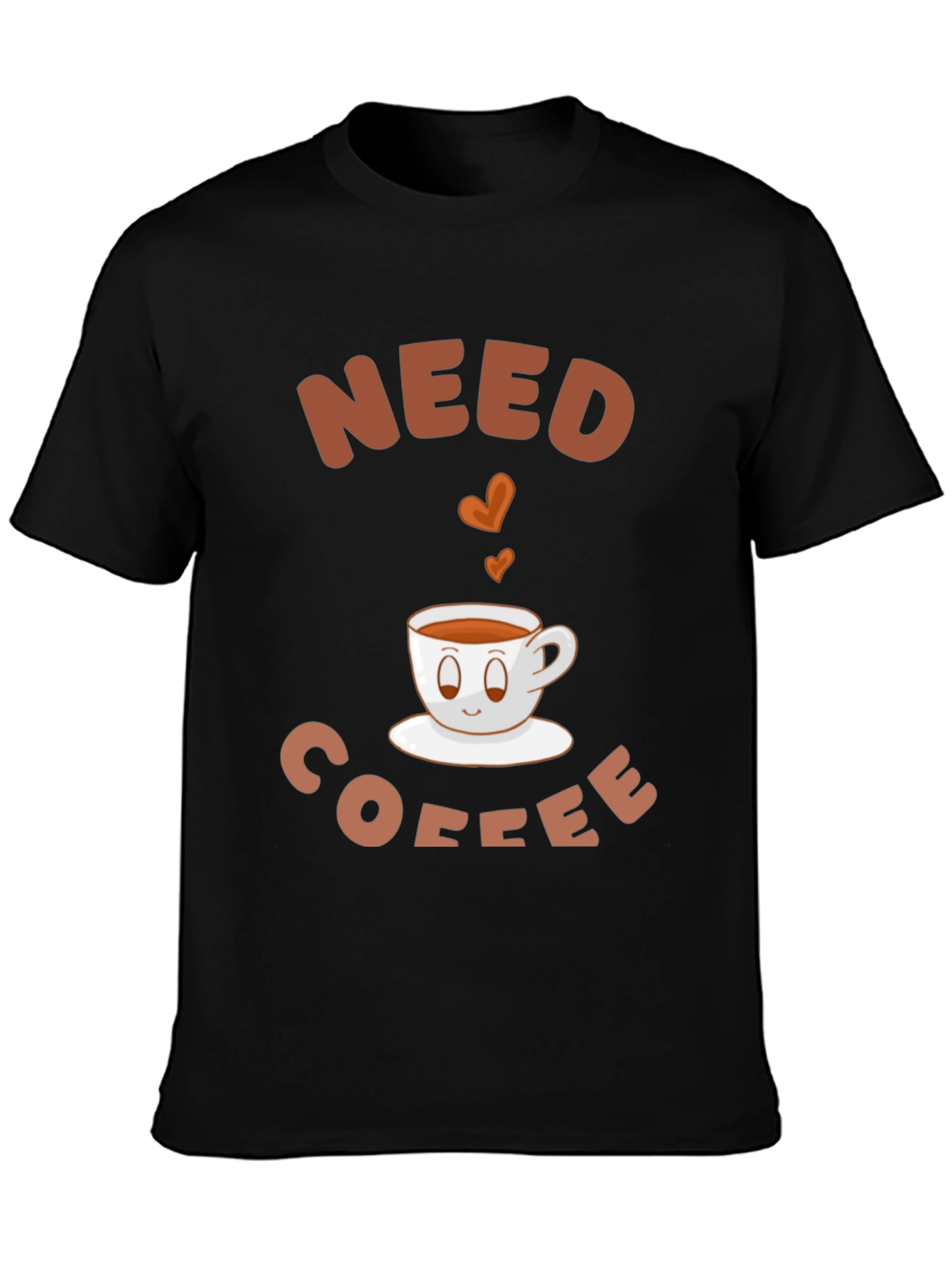 Need Coffee T-Shirt - Cute Coffee Cup Graphic Tee