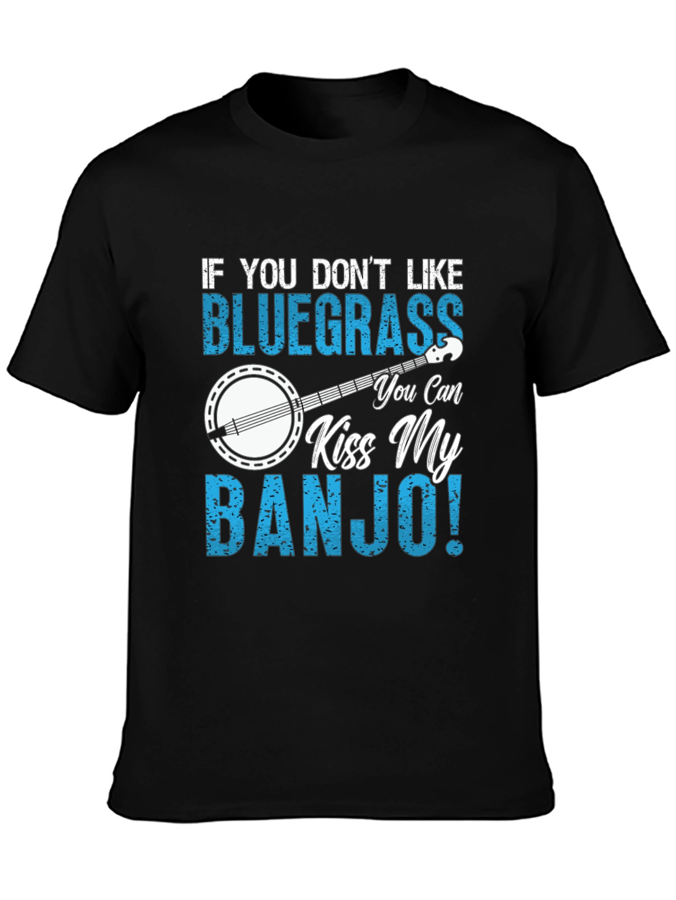 Bluegrass Banjo T-Shirt - Kiss My Banjo!