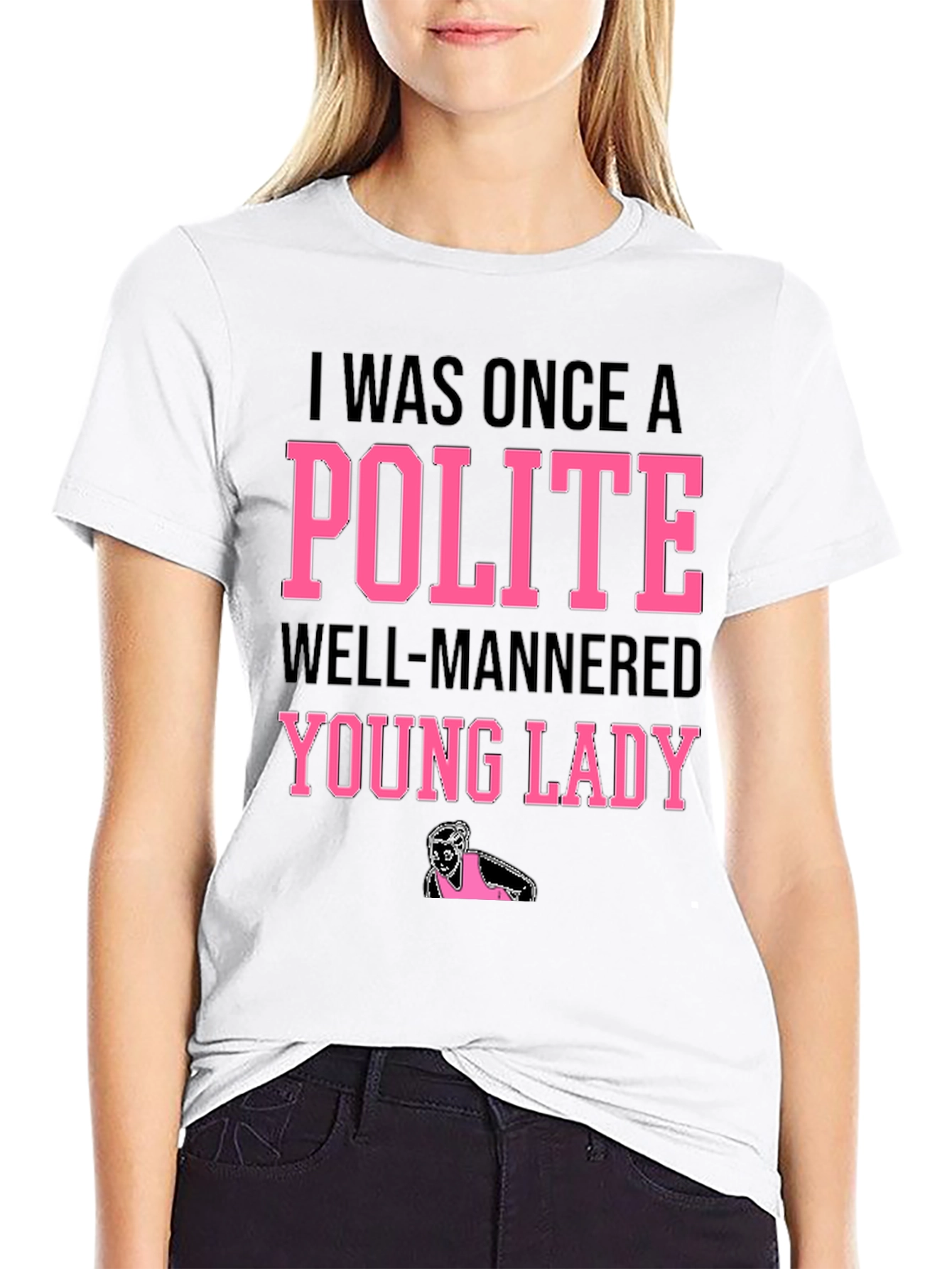 Polite Young Lady Novelty Graphic Tee
