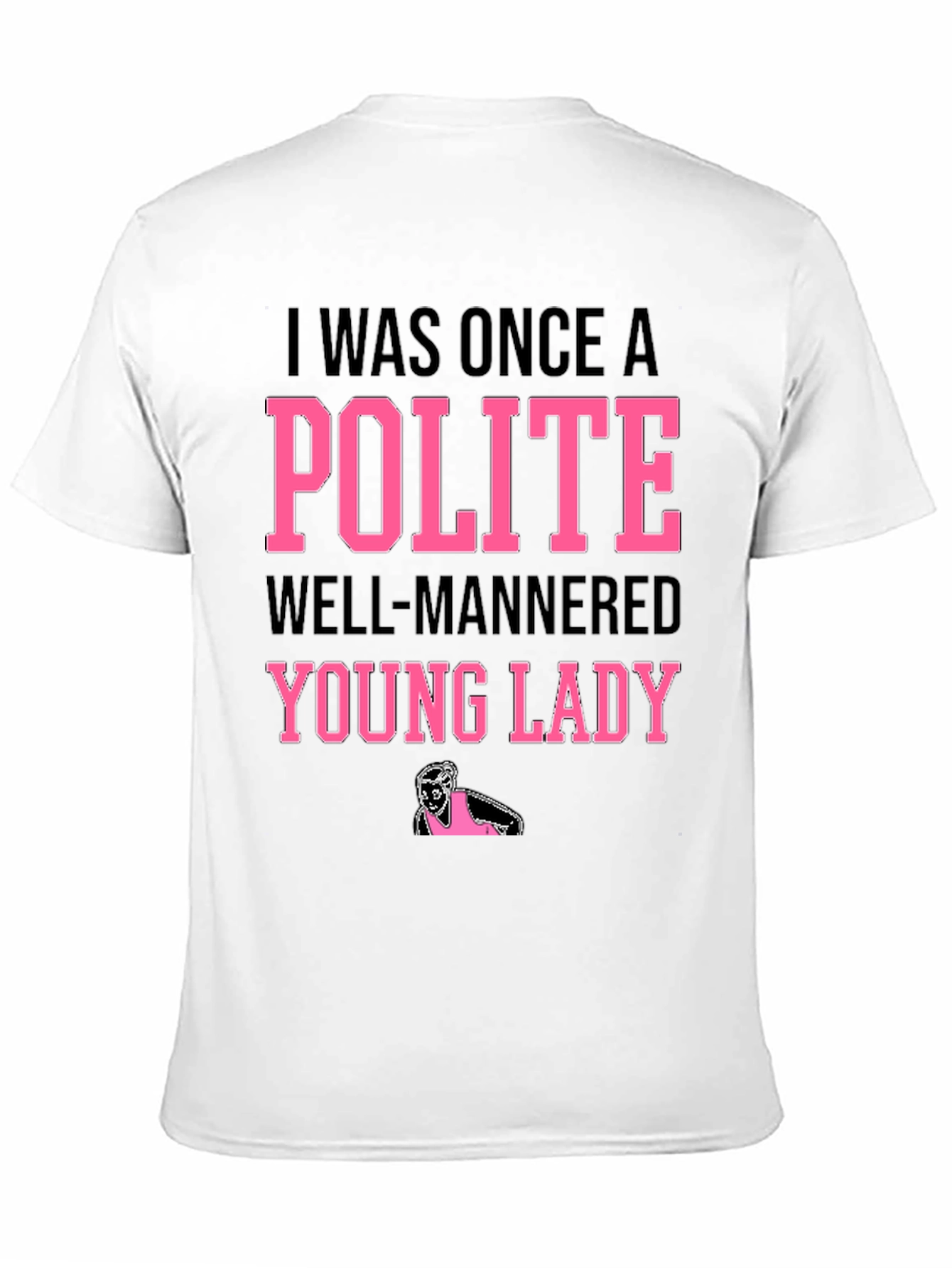 Polite Young Lady Novelty Graphic Tee