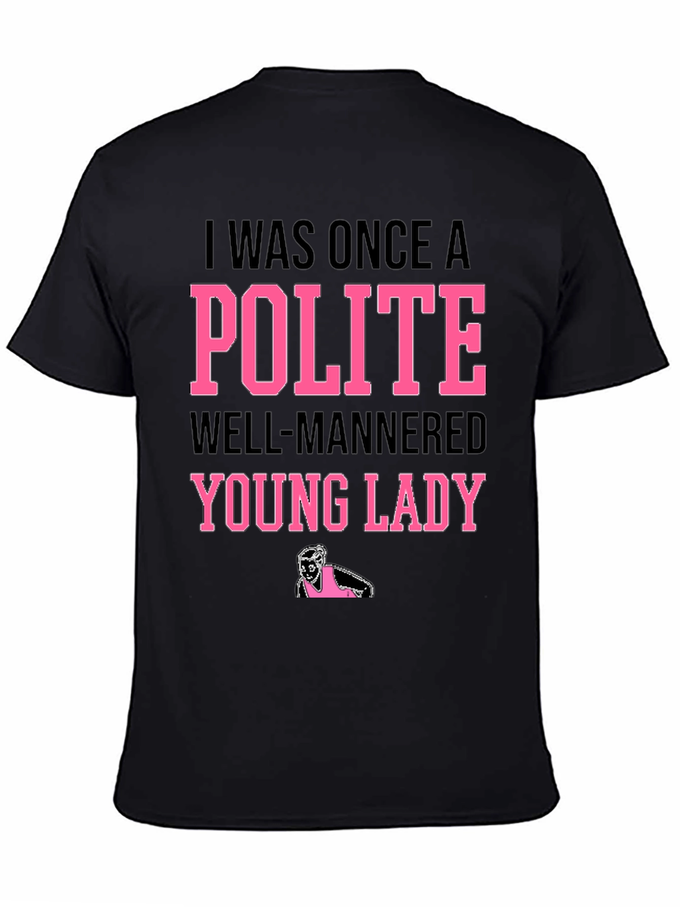 Polite Young Lady Novelty Graphic Tee