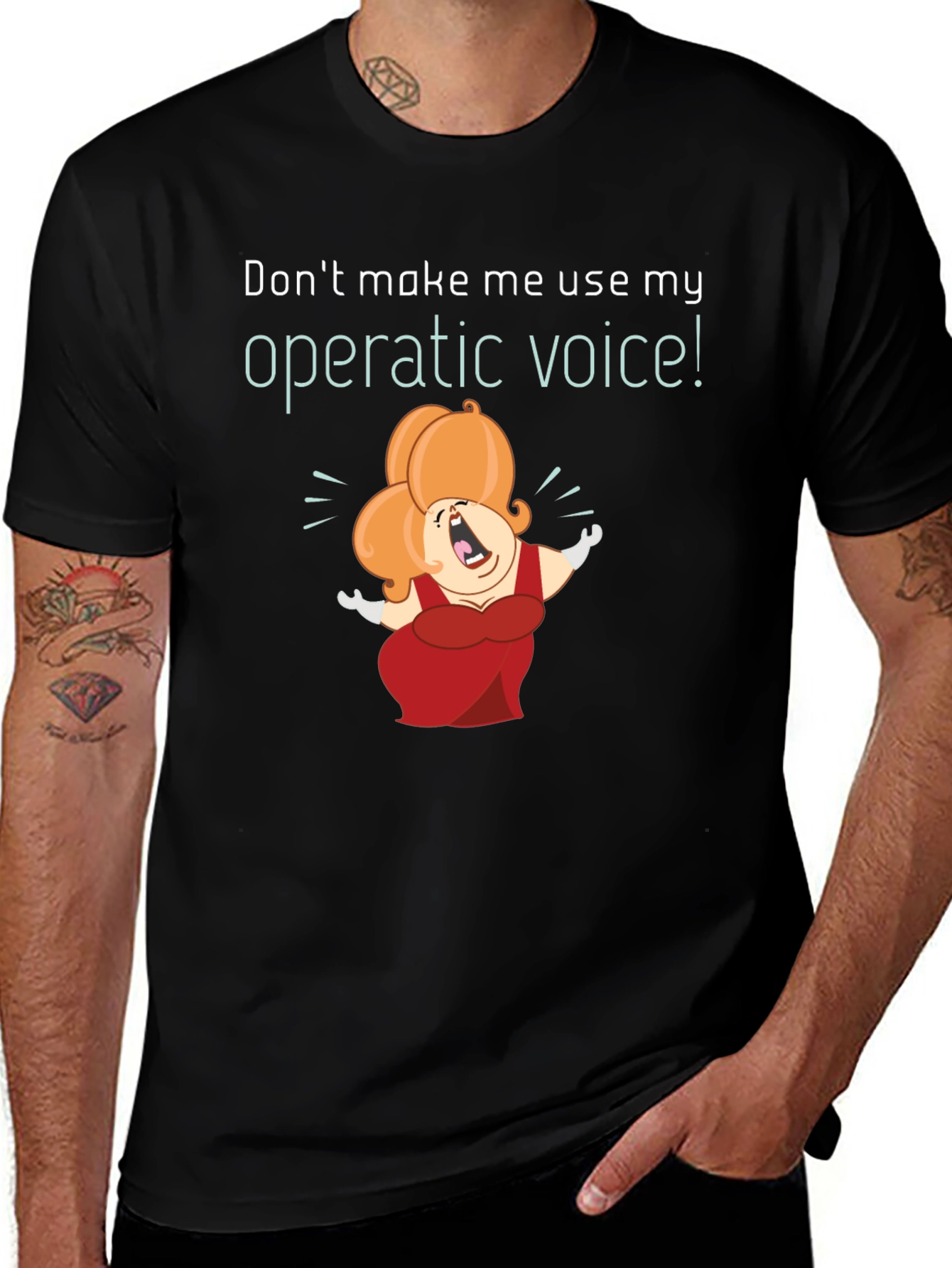 Operatic Voice T-Shirt: Funny Music Lover Tee