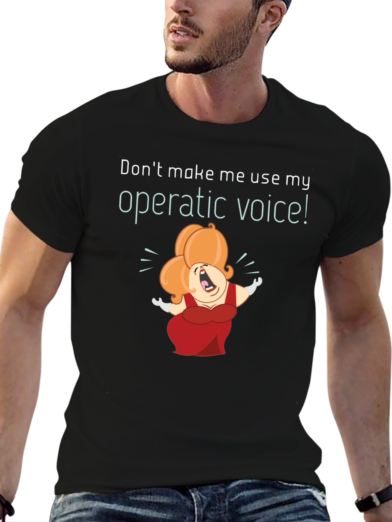 Operatic Voice T-Shirt: Funny Music Lover Tee