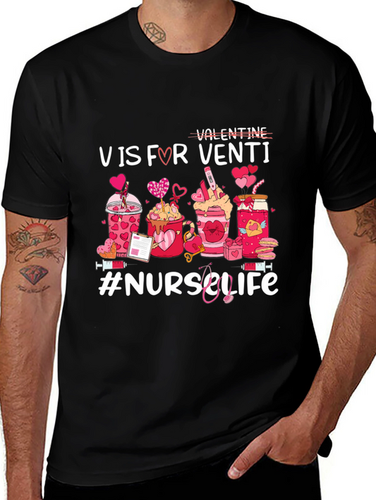 V is for Venti Nurse Life Valentines Day T-Shirt