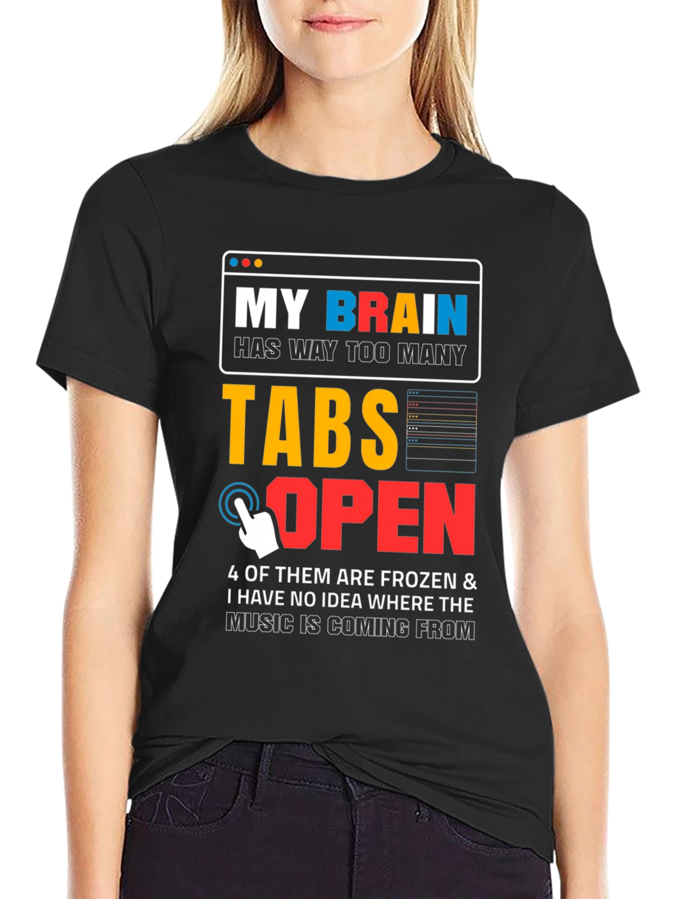 My Brain Has Too Many Tabs Open T-Shirt