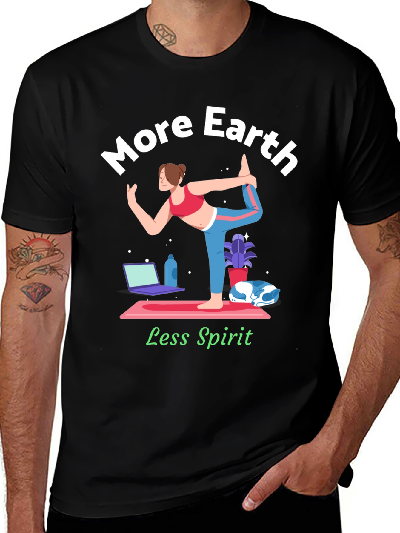 More Earth Less Spirit T-Shirt