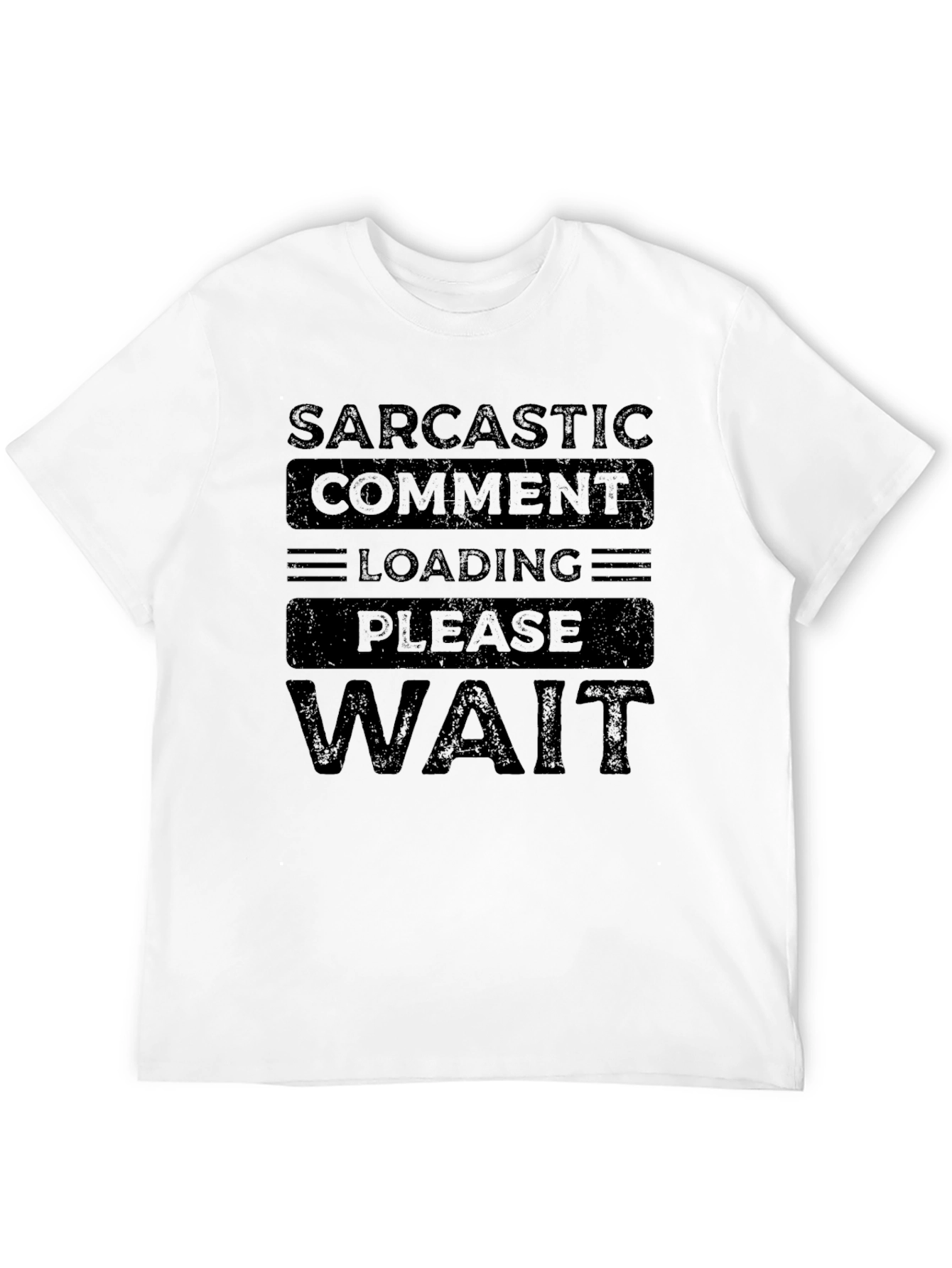 Sarcastic Comment Loading T-Shirt - Funny Novelty Tee