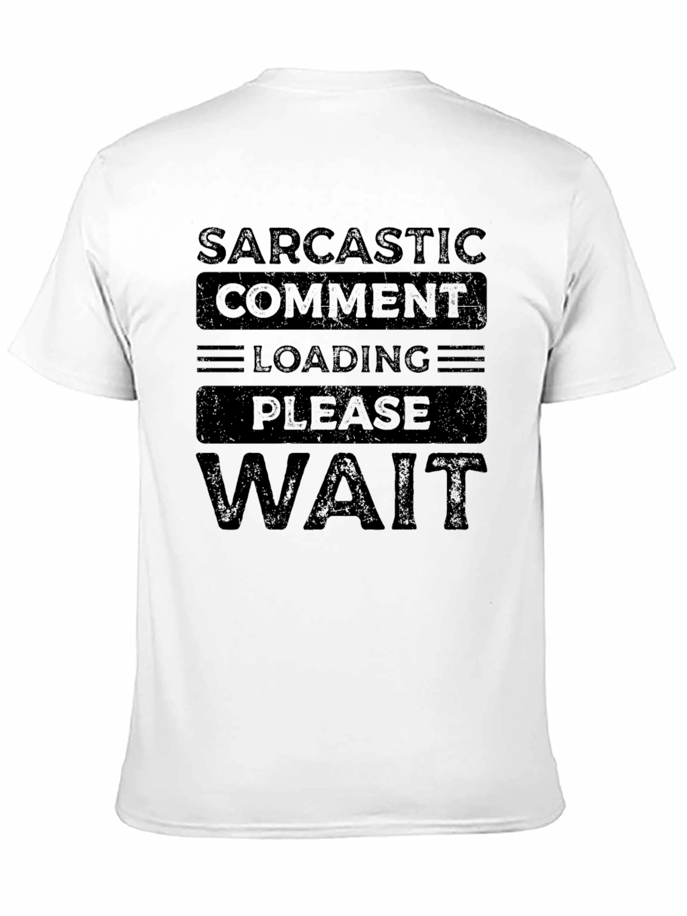 Sarcastic Comment Loading T-Shirt - Funny Novelty Tee