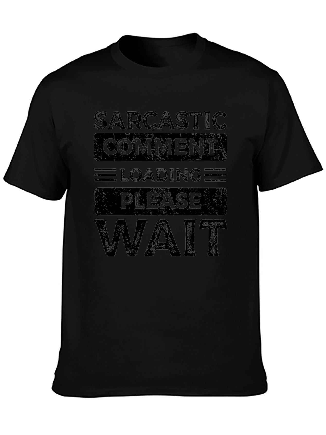 Sarcastic Comment Loading T-Shirt - Funny Novelty Tee