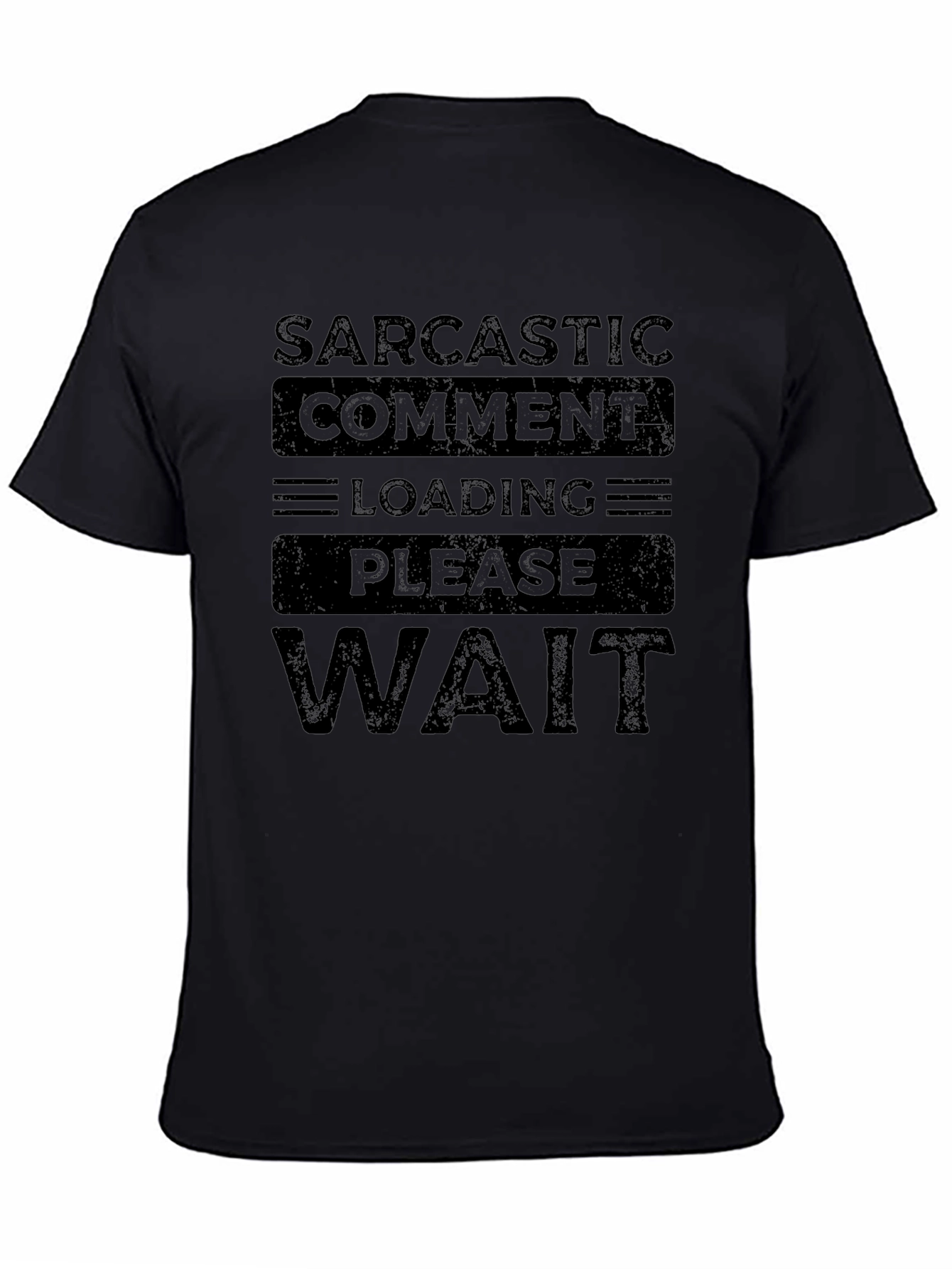 Sarcastic Comment Loading T-Shirt - Funny Novelty Tee