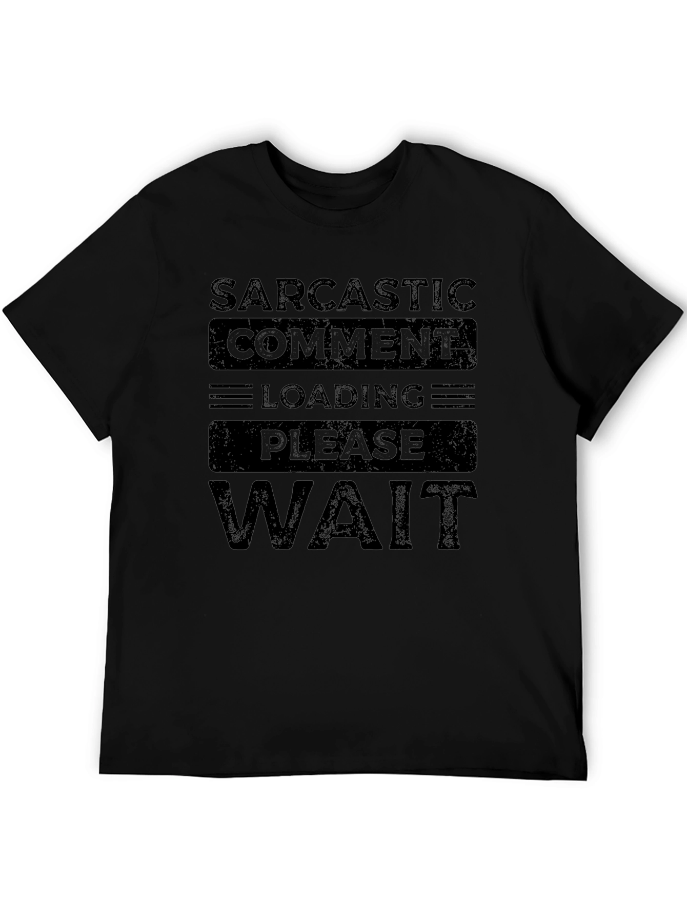 Sarcastic Comment Loading T-Shirt - Funny Novelty Tee