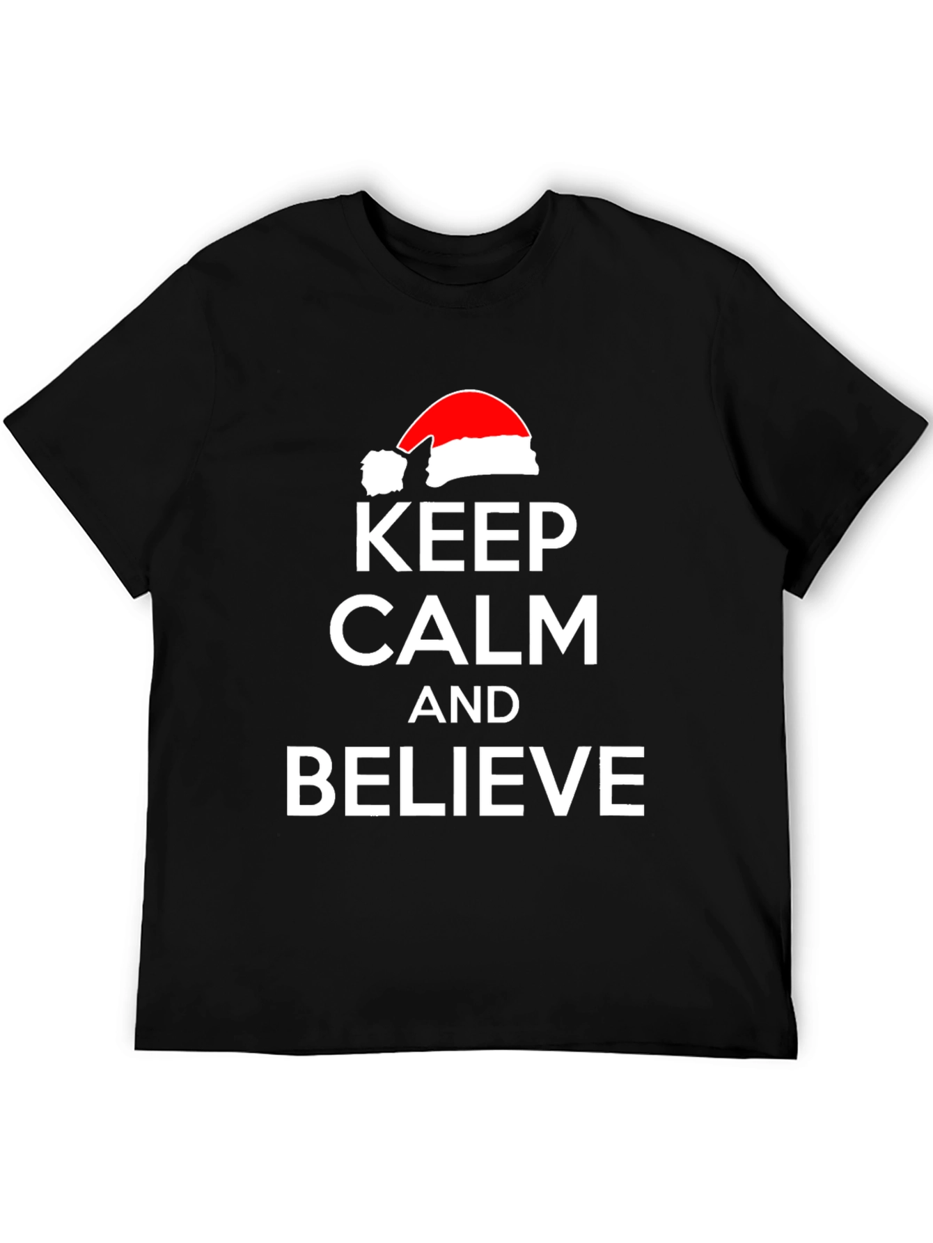 Keep Calm and Believe Christmas T-Shirt