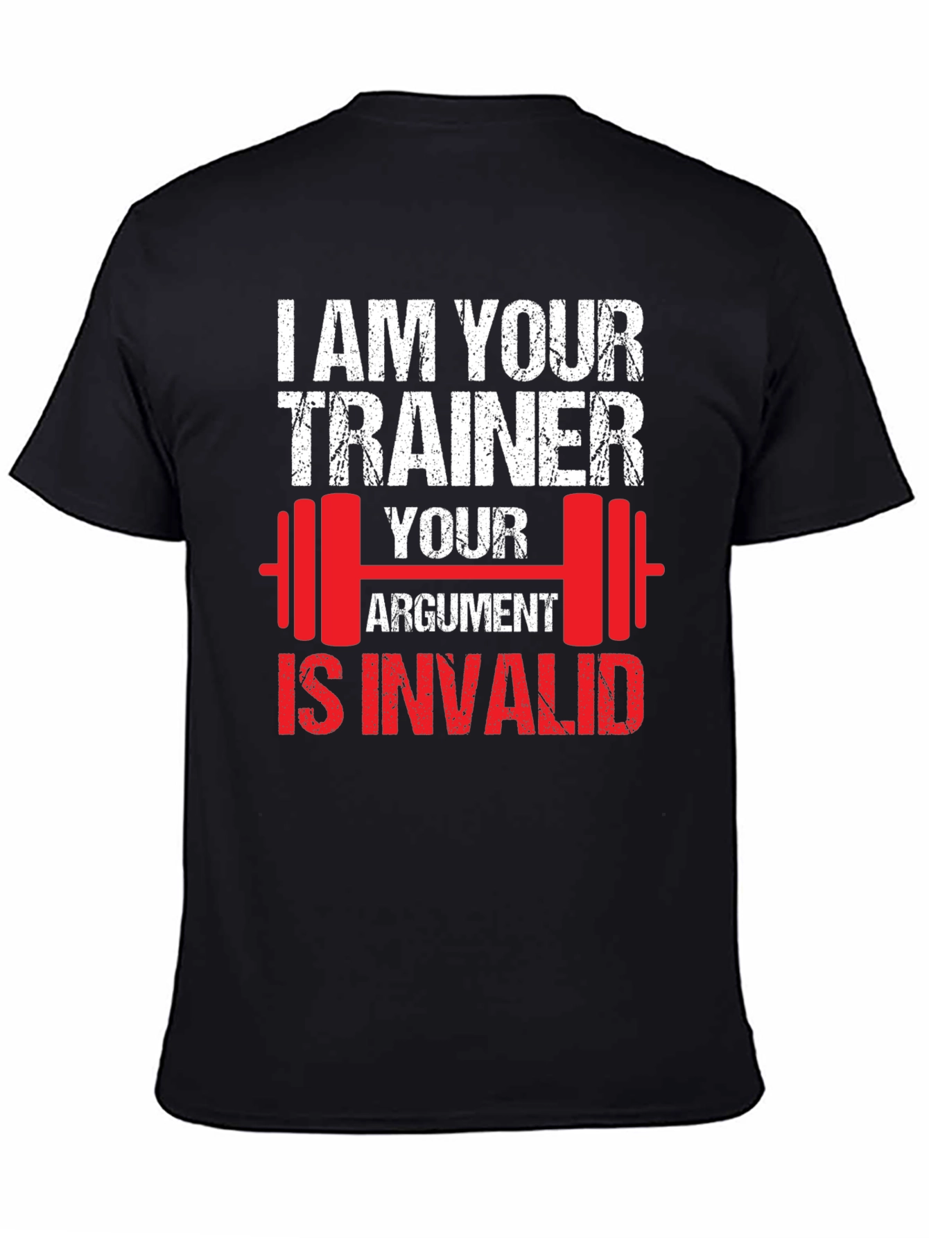 Trainer Argument T-Shirt: Gym Humor Tee