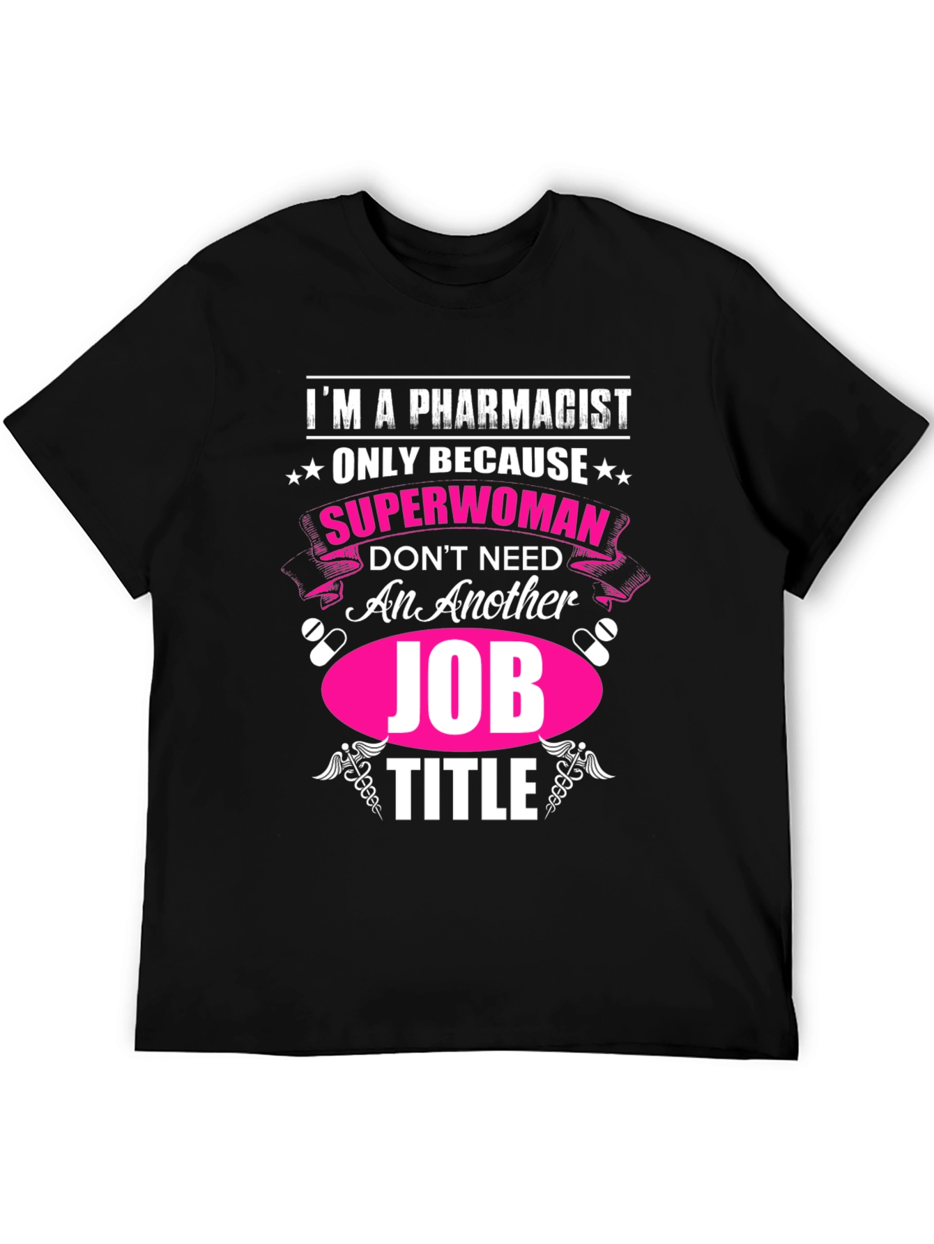 Pharmacist Superwoman T-Shirt