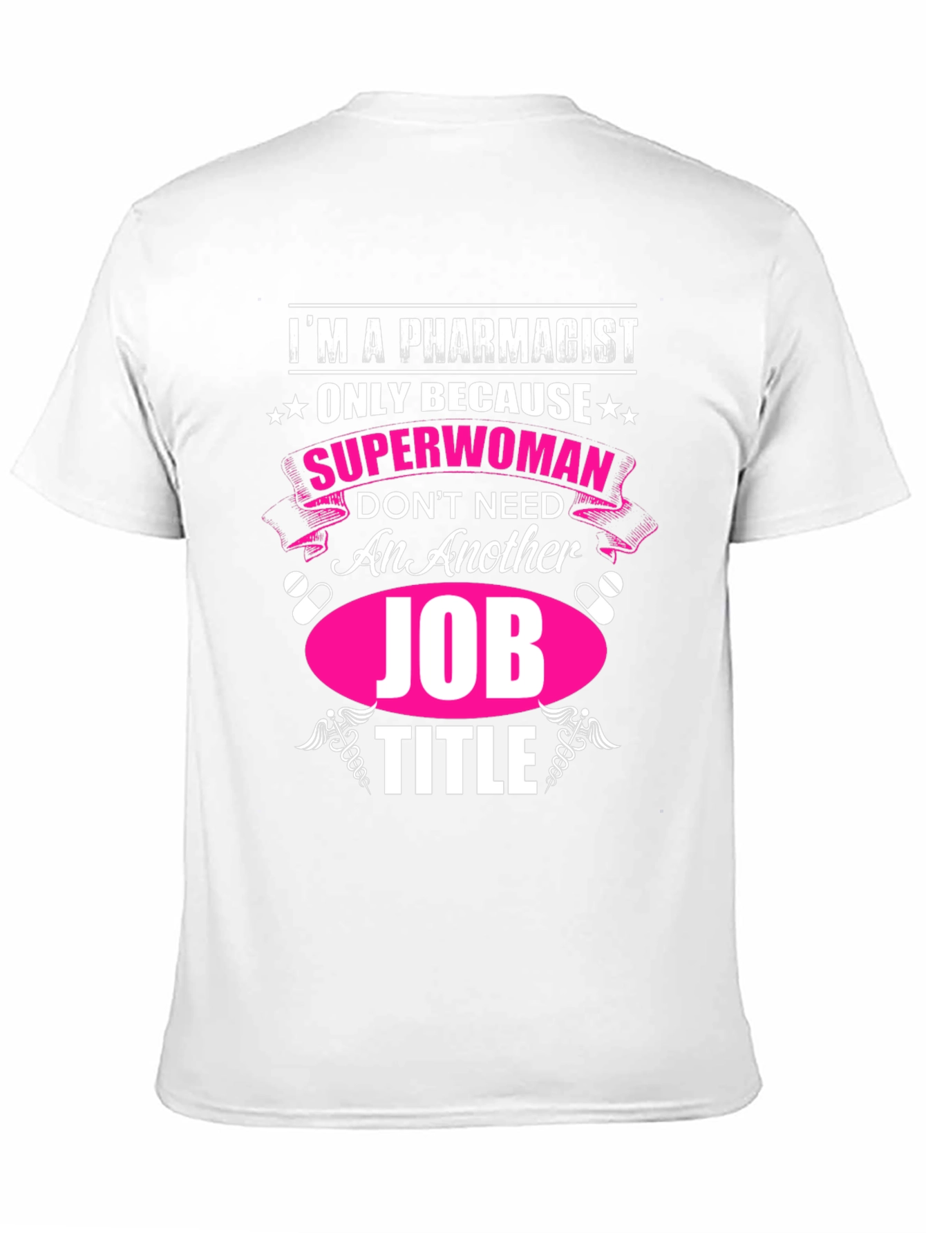 Pharmacist Superwoman T-Shirt
