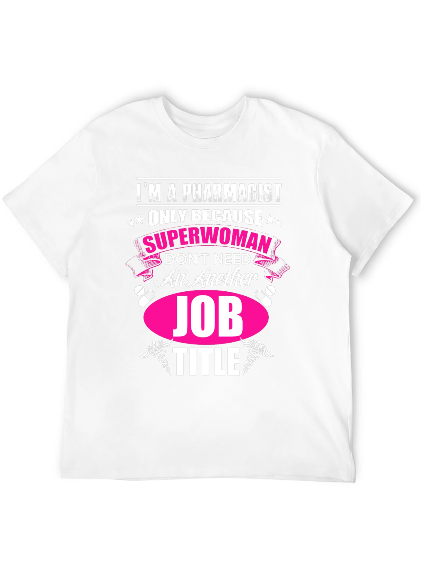 Pharmacist Superwoman T-Shirt