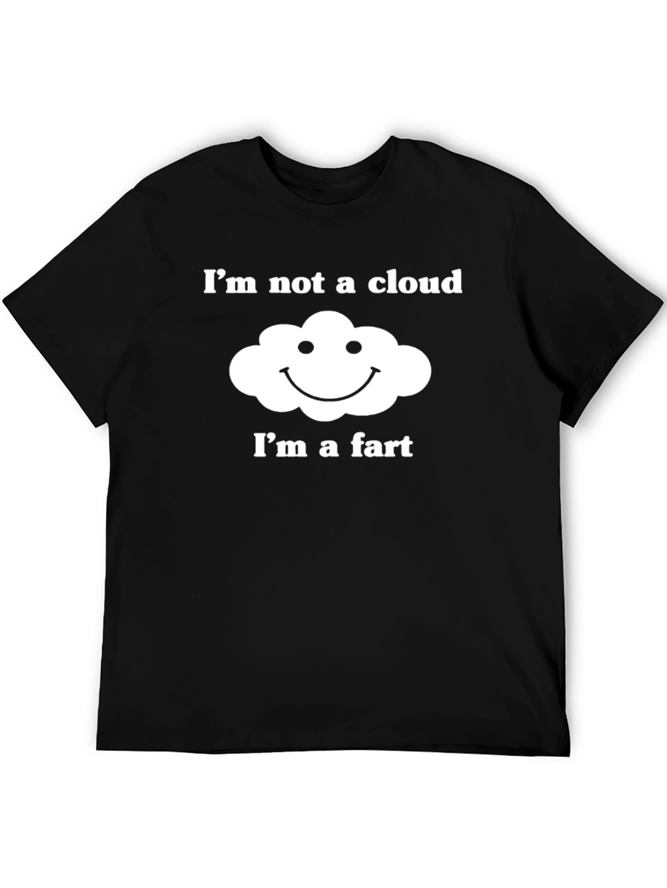 Humorous Im Not a Cloud Graphic T-Shirt