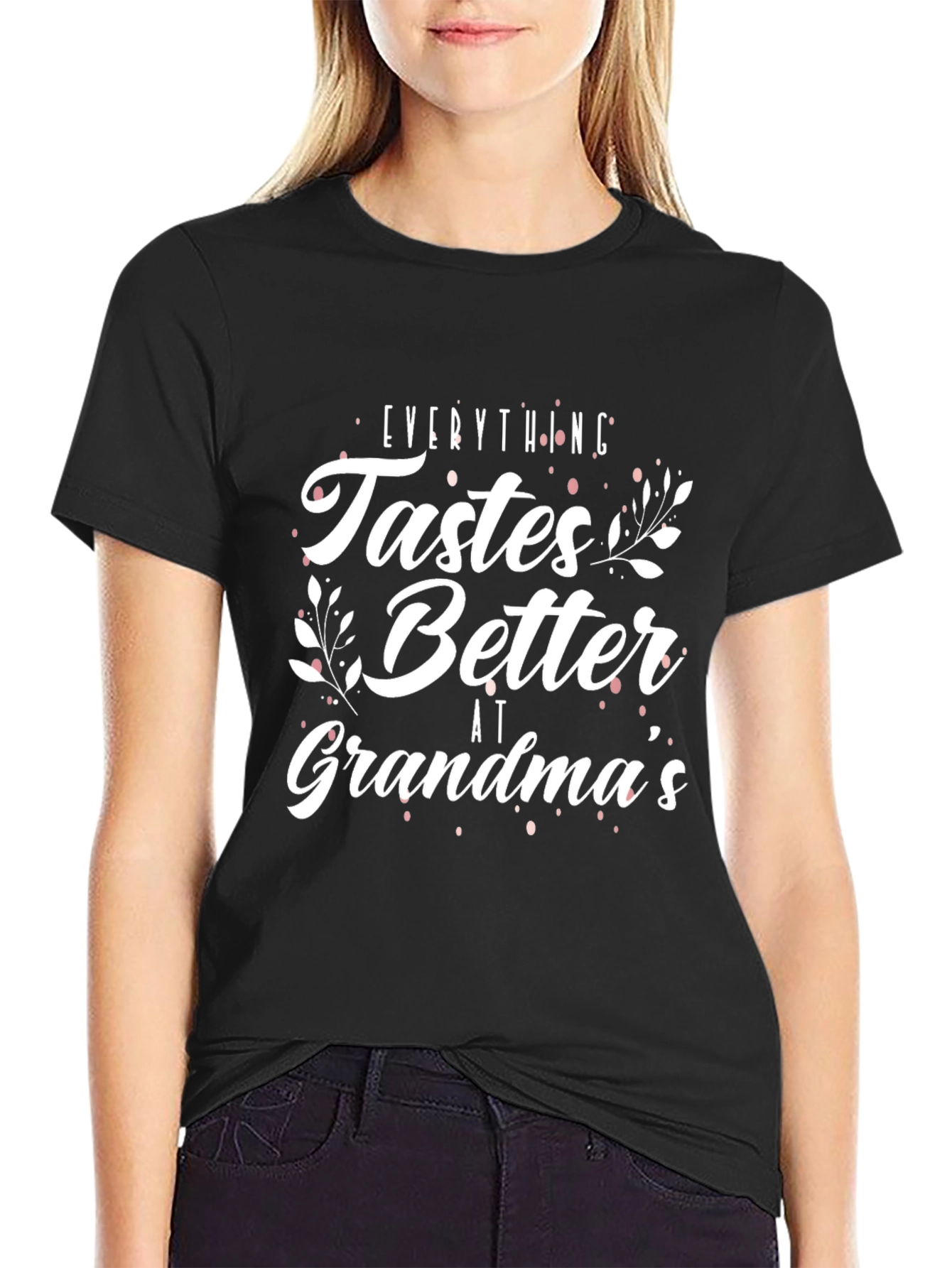 Grandmas Cooking T-Shirt - Everything Tastes Better