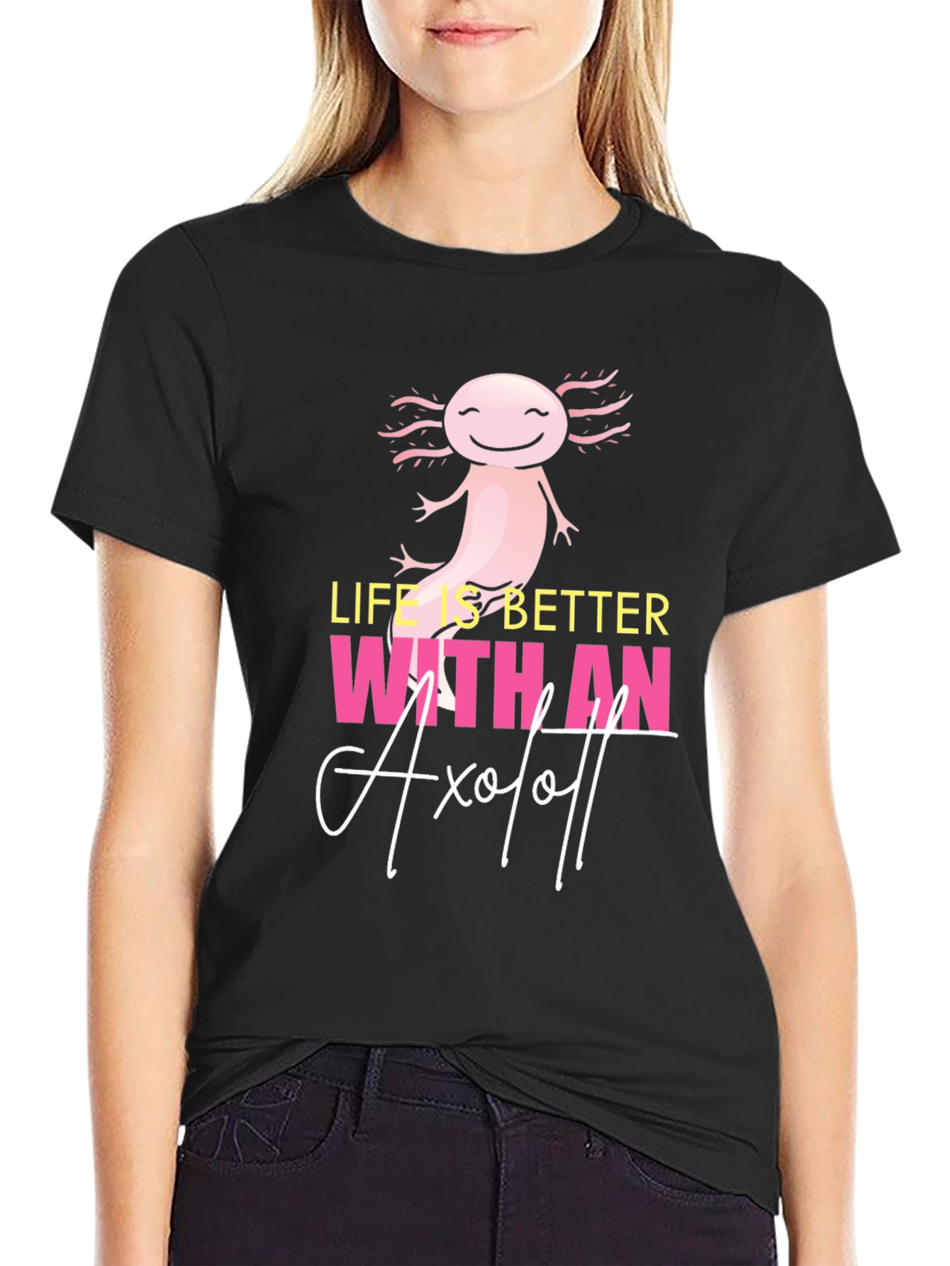 Life is Better with an Axolotl Graphic T-Shirt