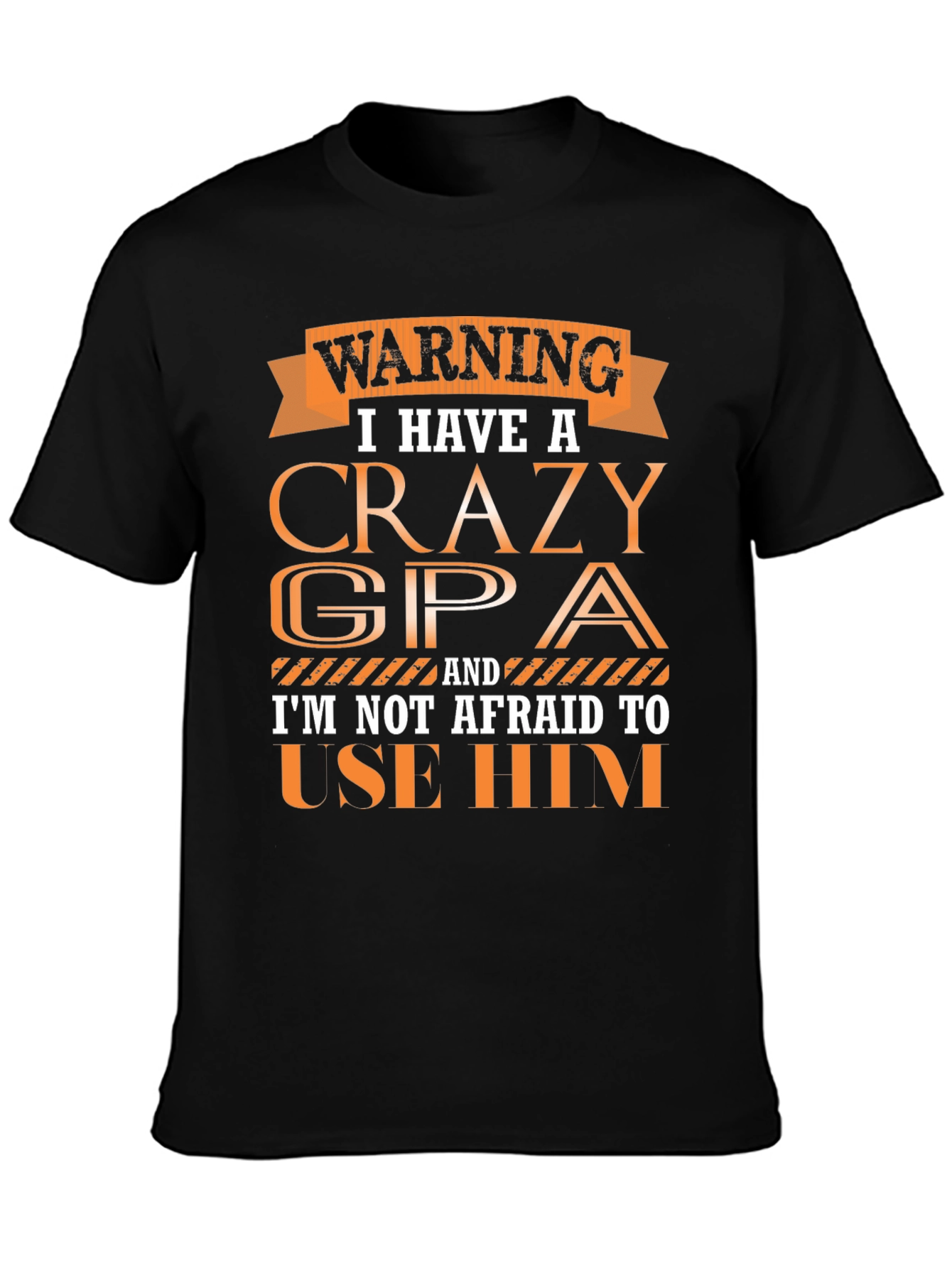 Crazy GPA T-Shirt - Funny Grandpa Gift