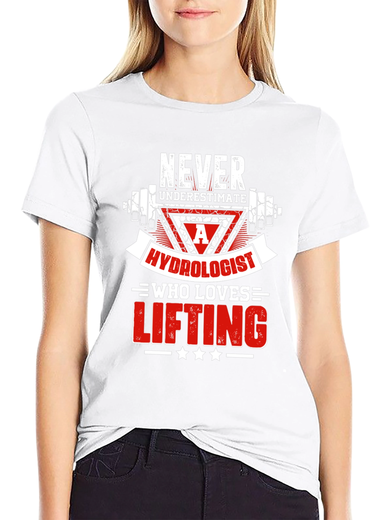 Hydrologist Lifting T-Shirt - Never Underestimate!