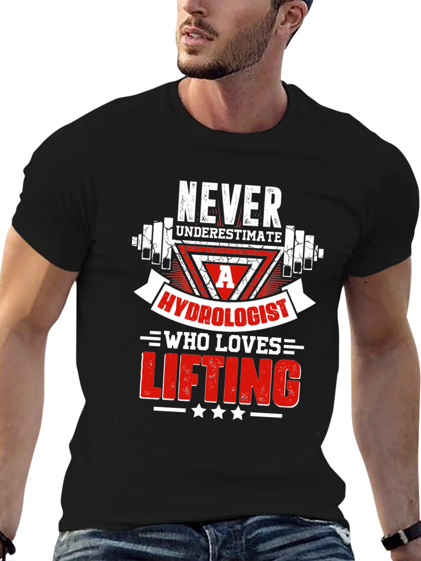 Hydrologist Lifting T-Shirt - Never Underestimate!