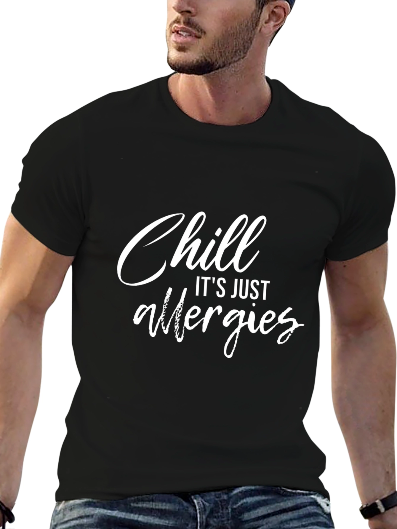 Chill Its Just Allergies Black Graphic T-Shirt