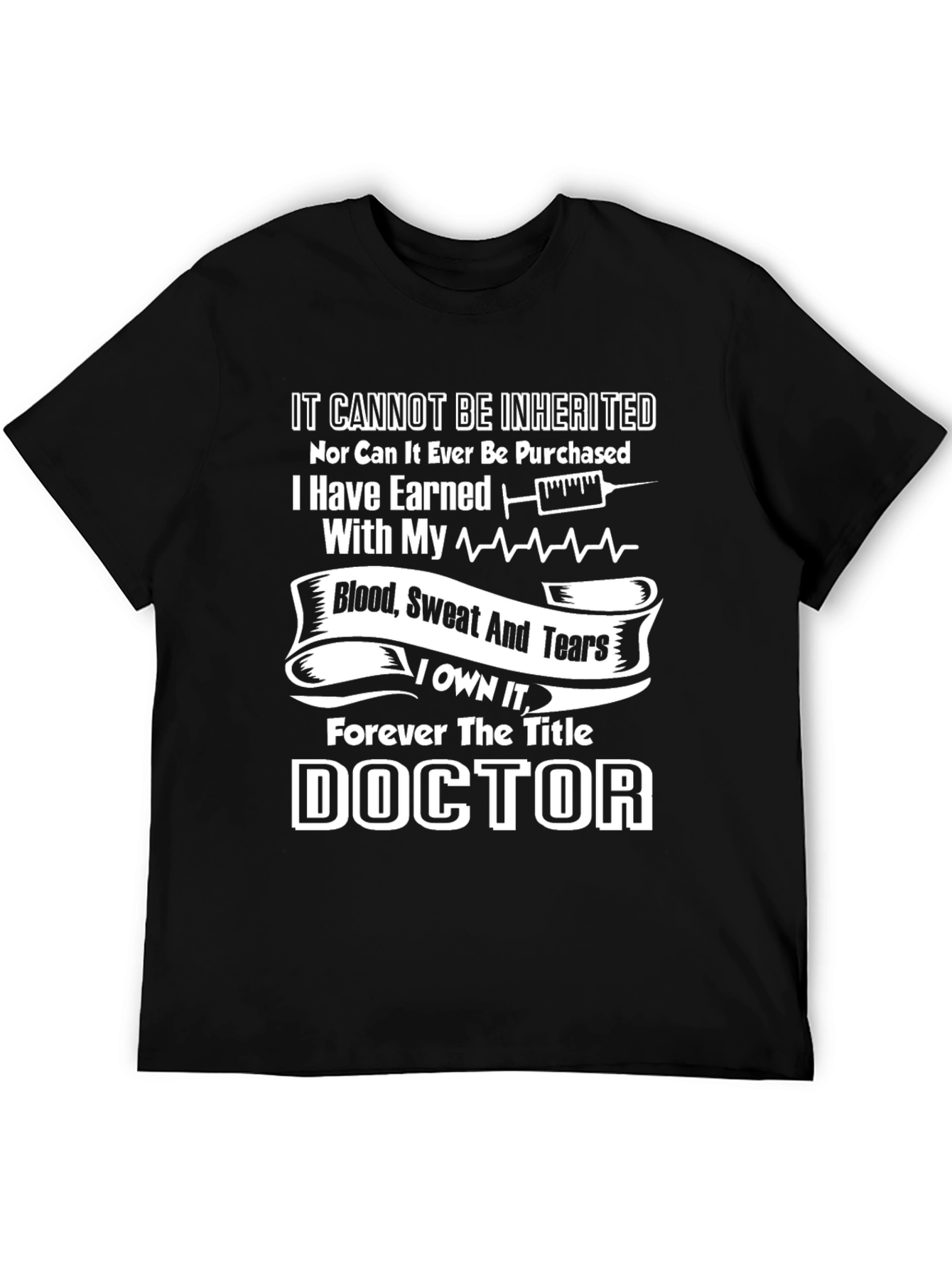 Doctor Earned It T-Shirt Medical Graduation Gift