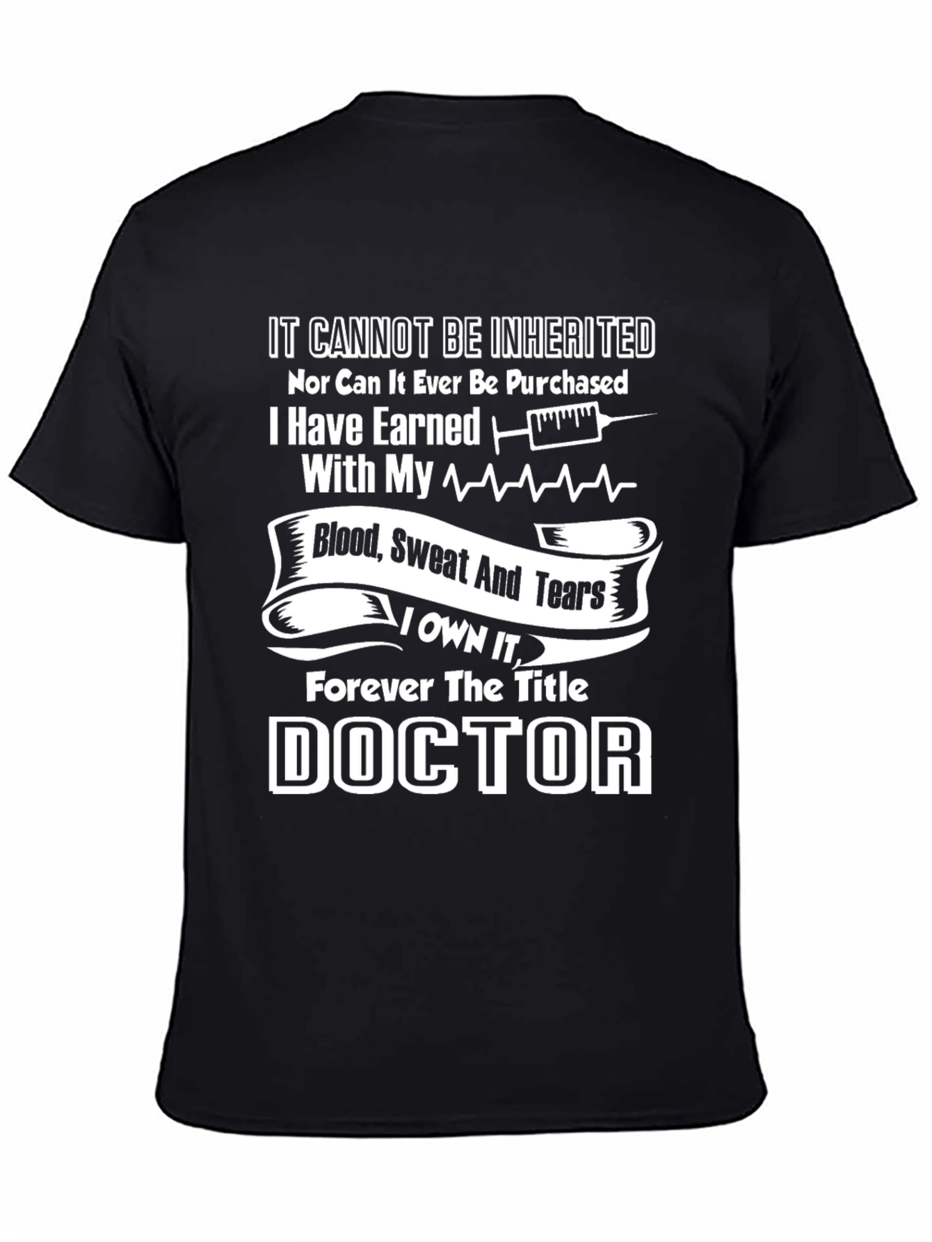 Doctor Earned It T-Shirt Medical Graduation Gift