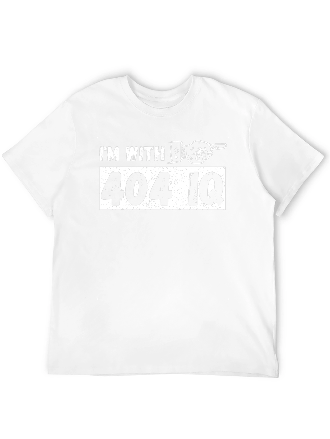 Im With 404 IQ Funny T-Shirt